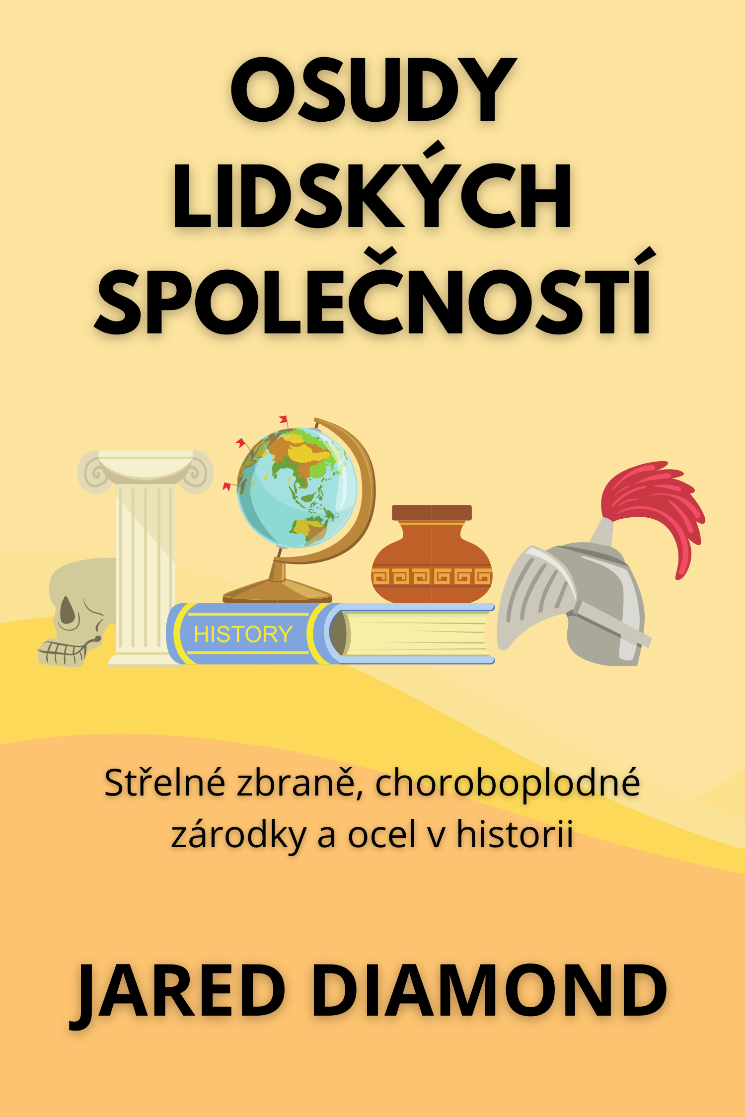 Osudy lidských společností · Jared Diamond