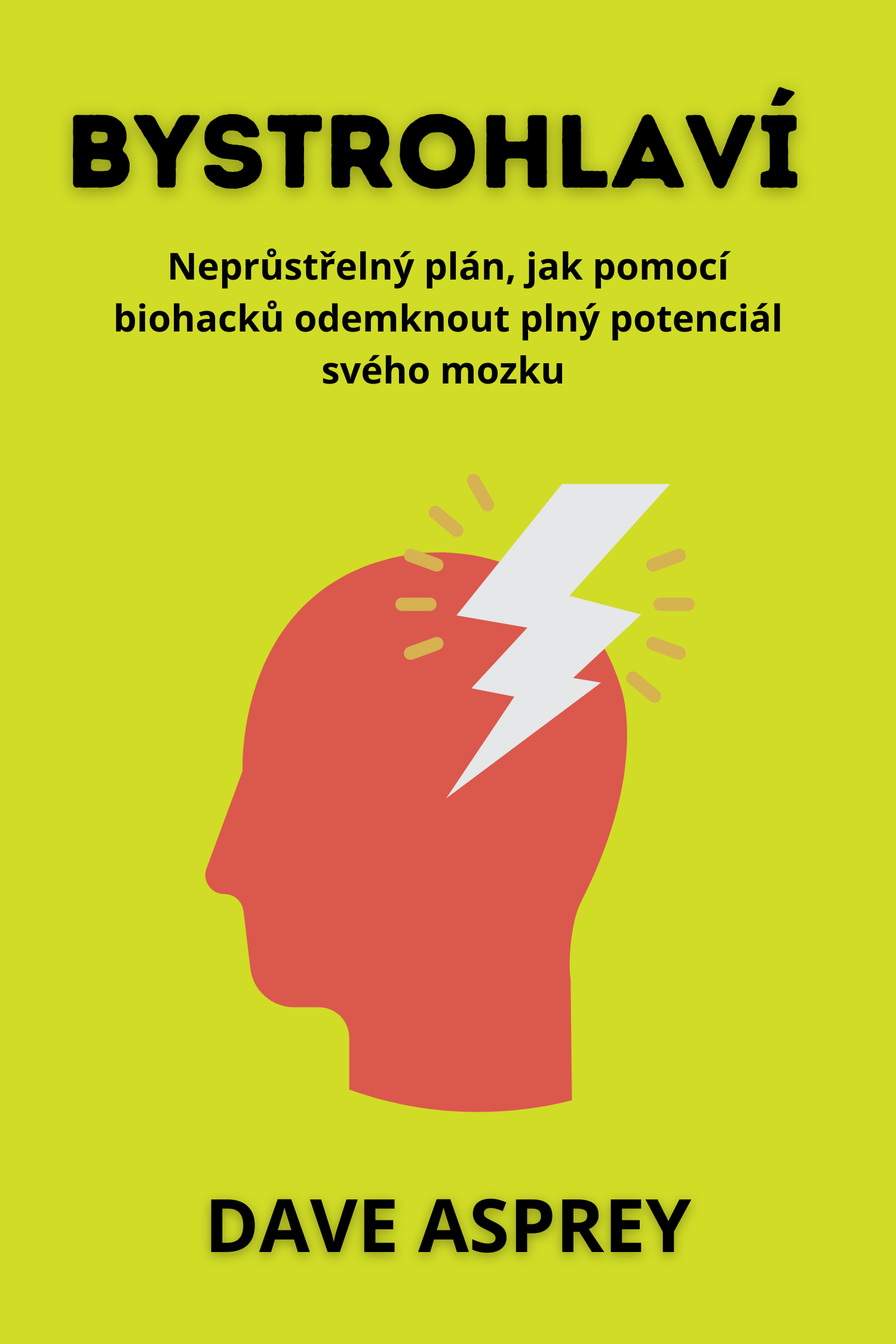 Bystrohlaví · Dave Asprey