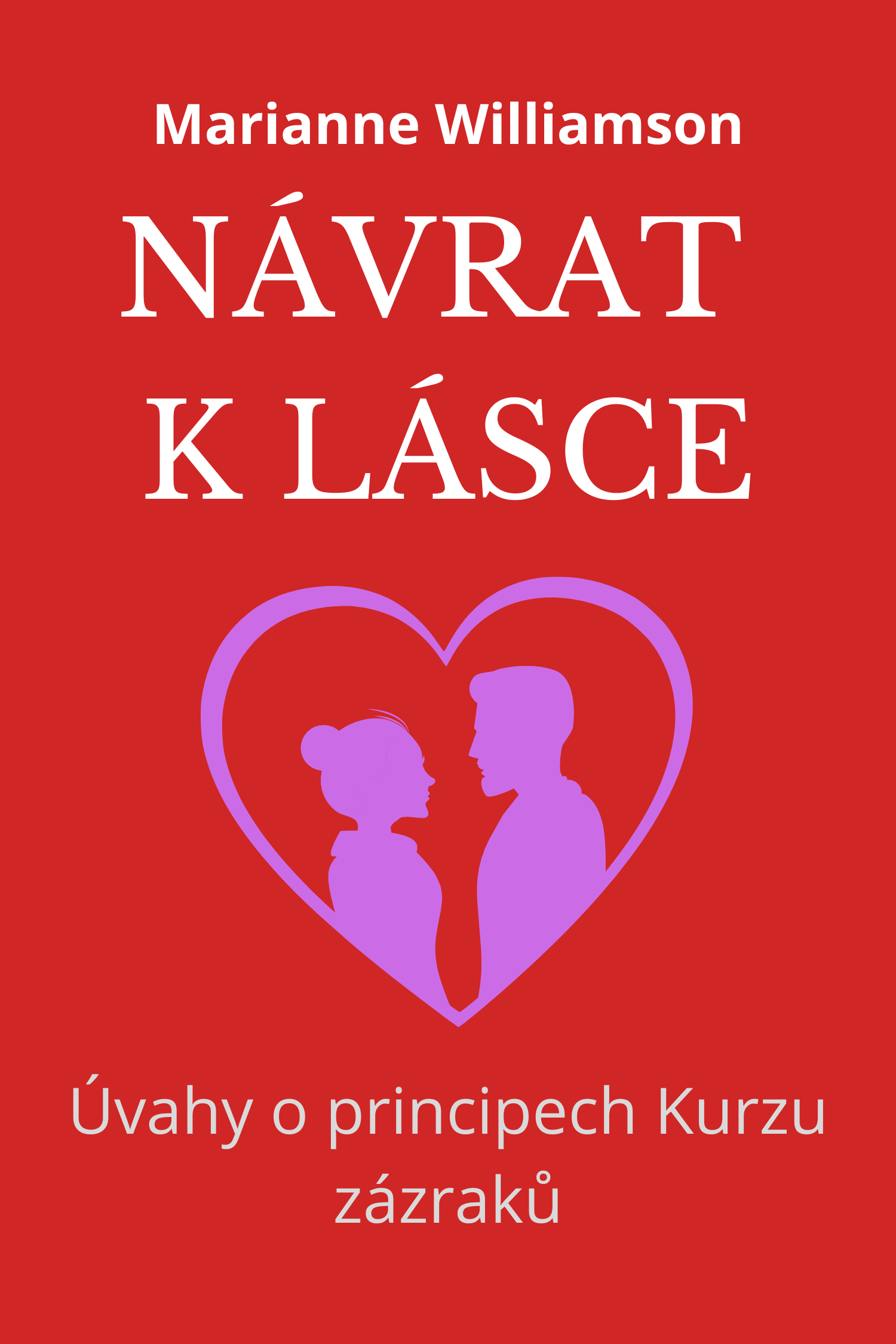 Návrat k lásce · Marianne Williamson