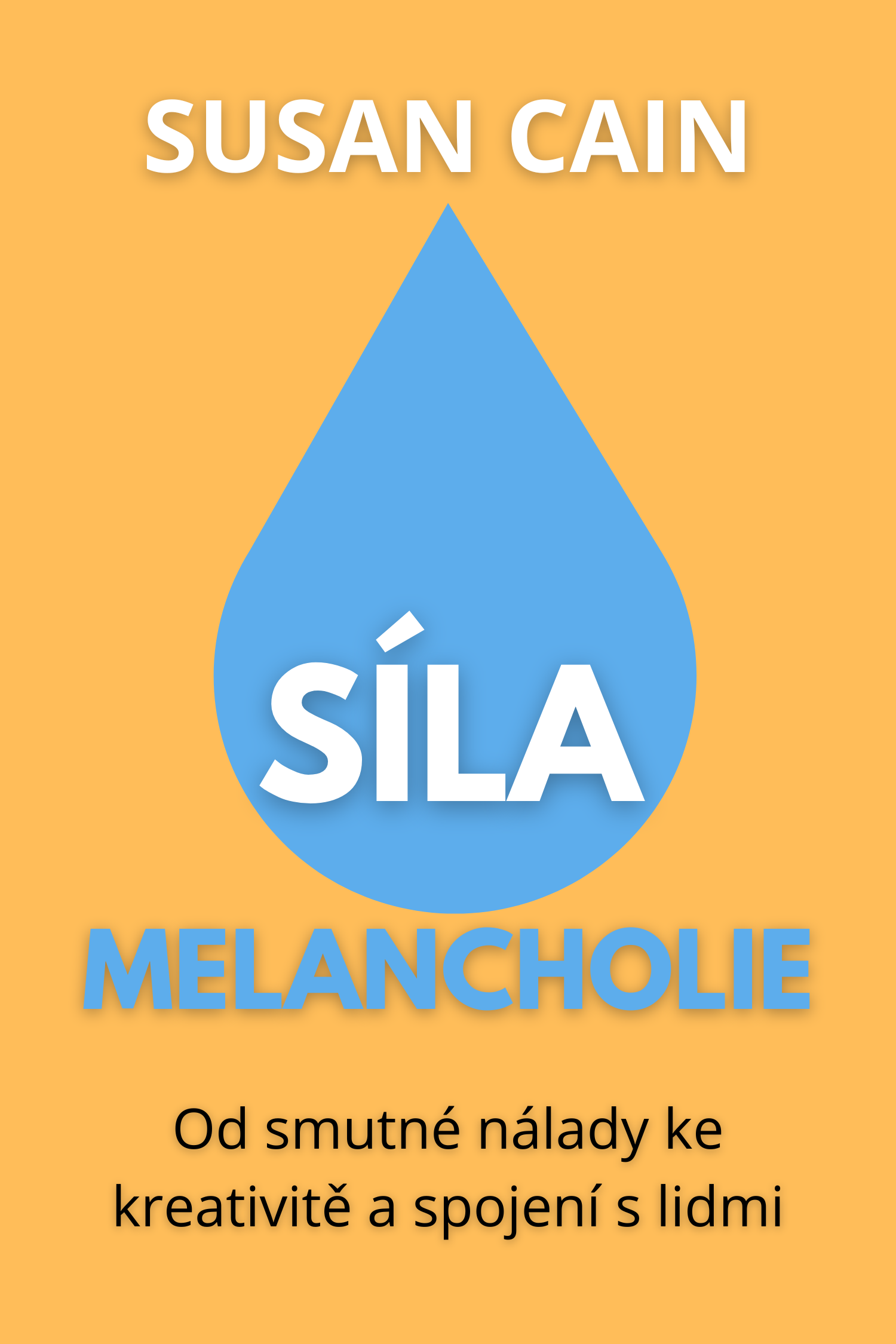 Síla melancholie · Susan Cain