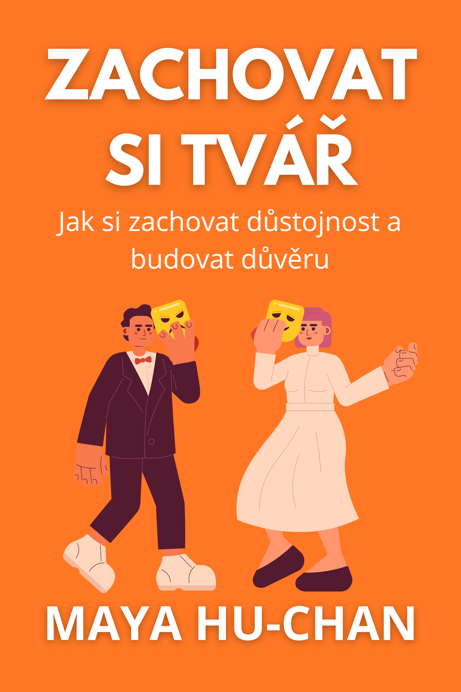 Zachovat si tvář · Maya Hu-Chan