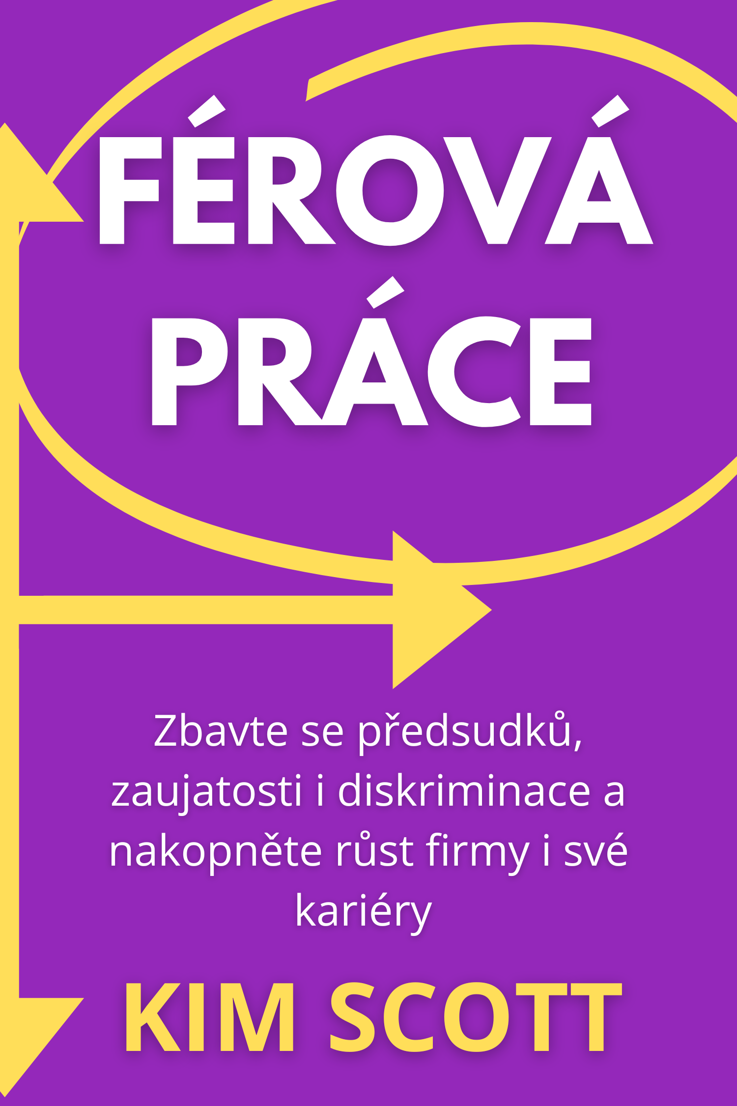 Férová práce · Kim Scott