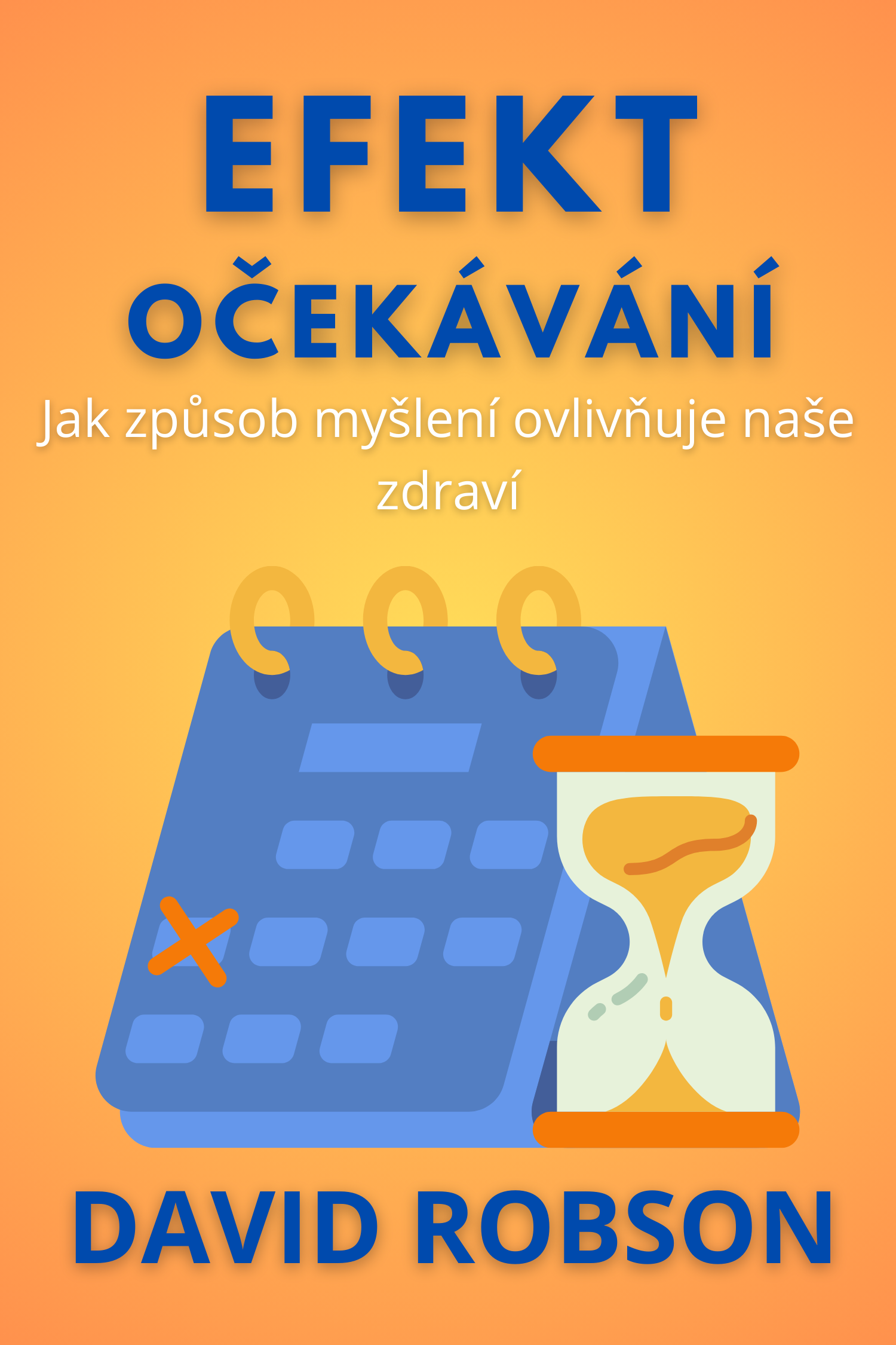 Efekt očekávání · David Robson