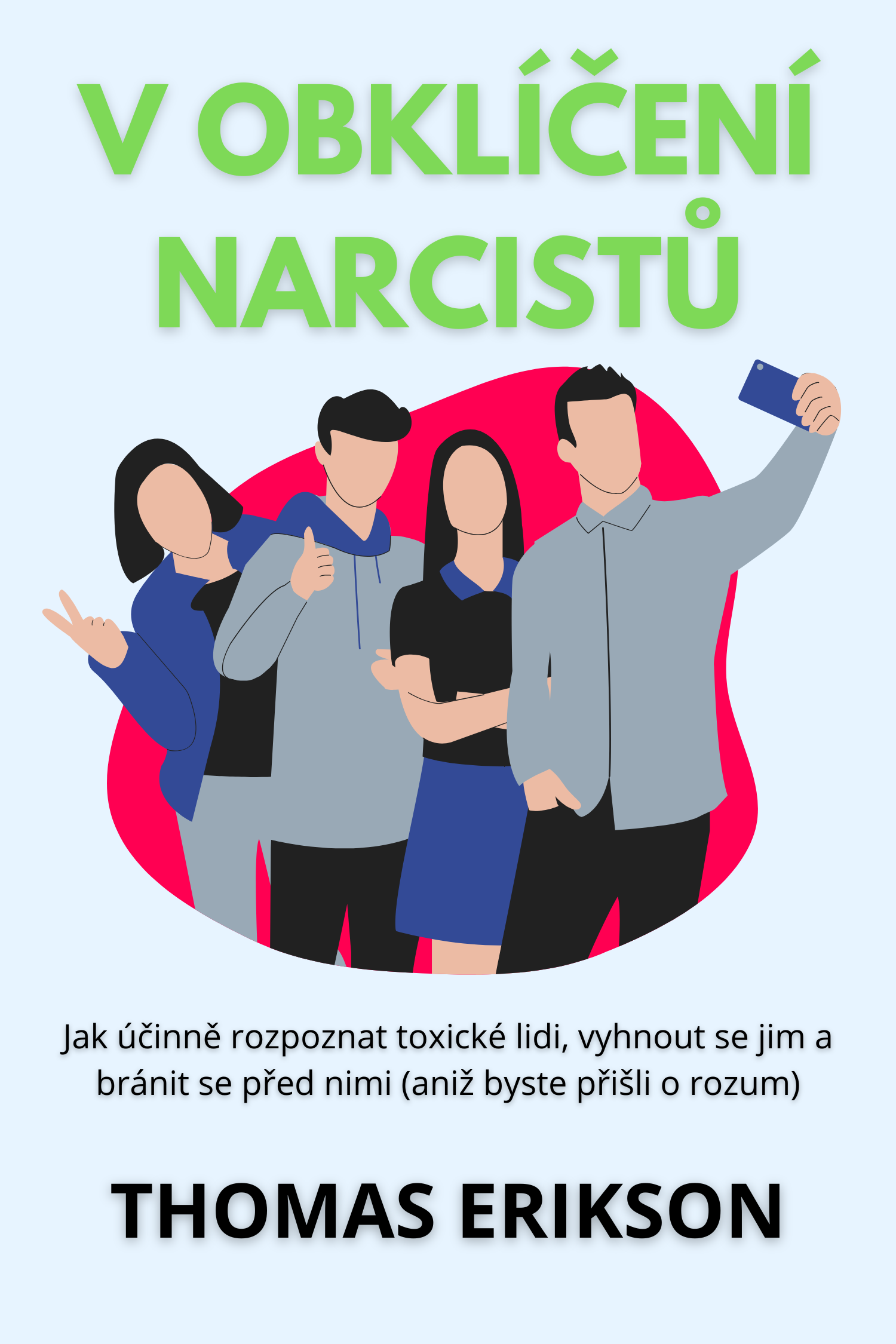 V obklíčení narcistů · Thomas Erikson