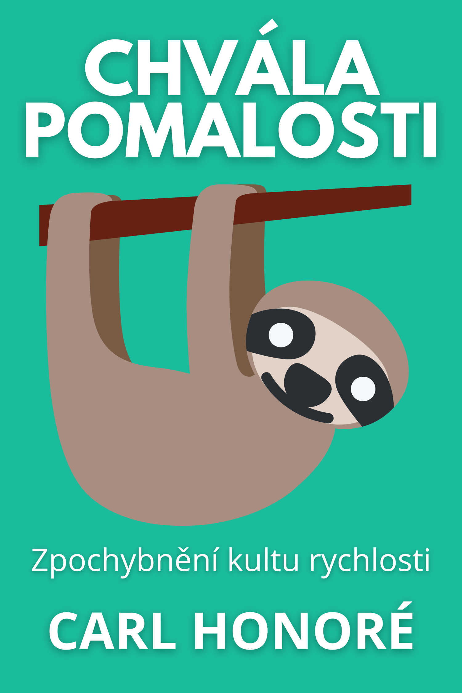 Chvála pomalosti · Carl Honoré