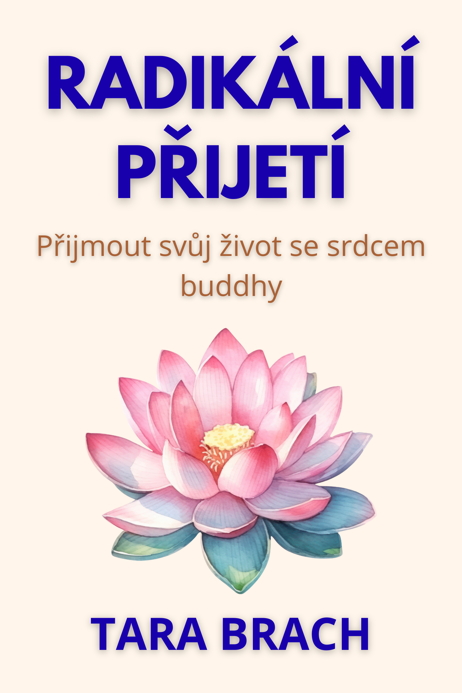 Radikální přijetí · Tara Brach