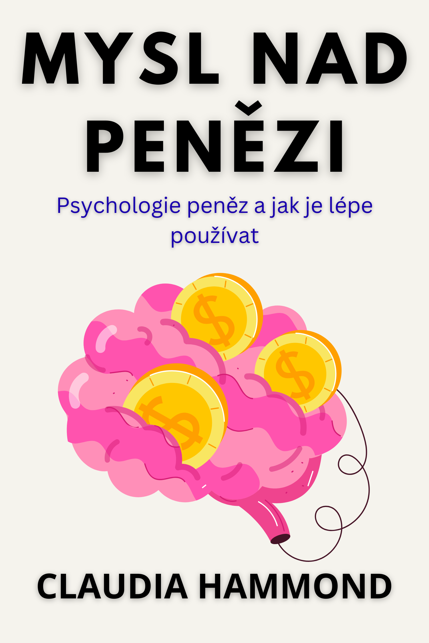 Mysl nad penězi · Claudia Hammond