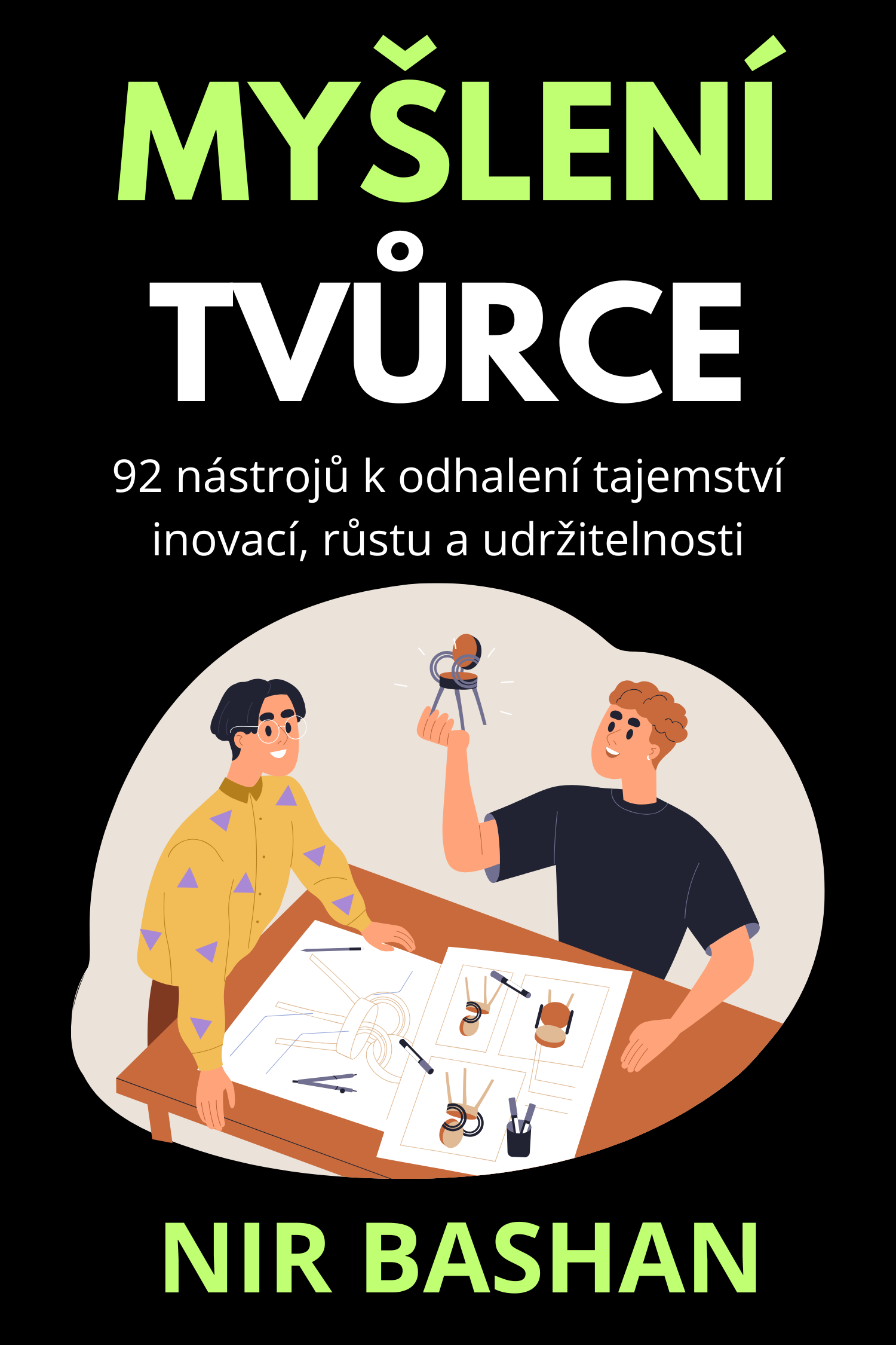 Myšlení tvůrce · Nir Bashan