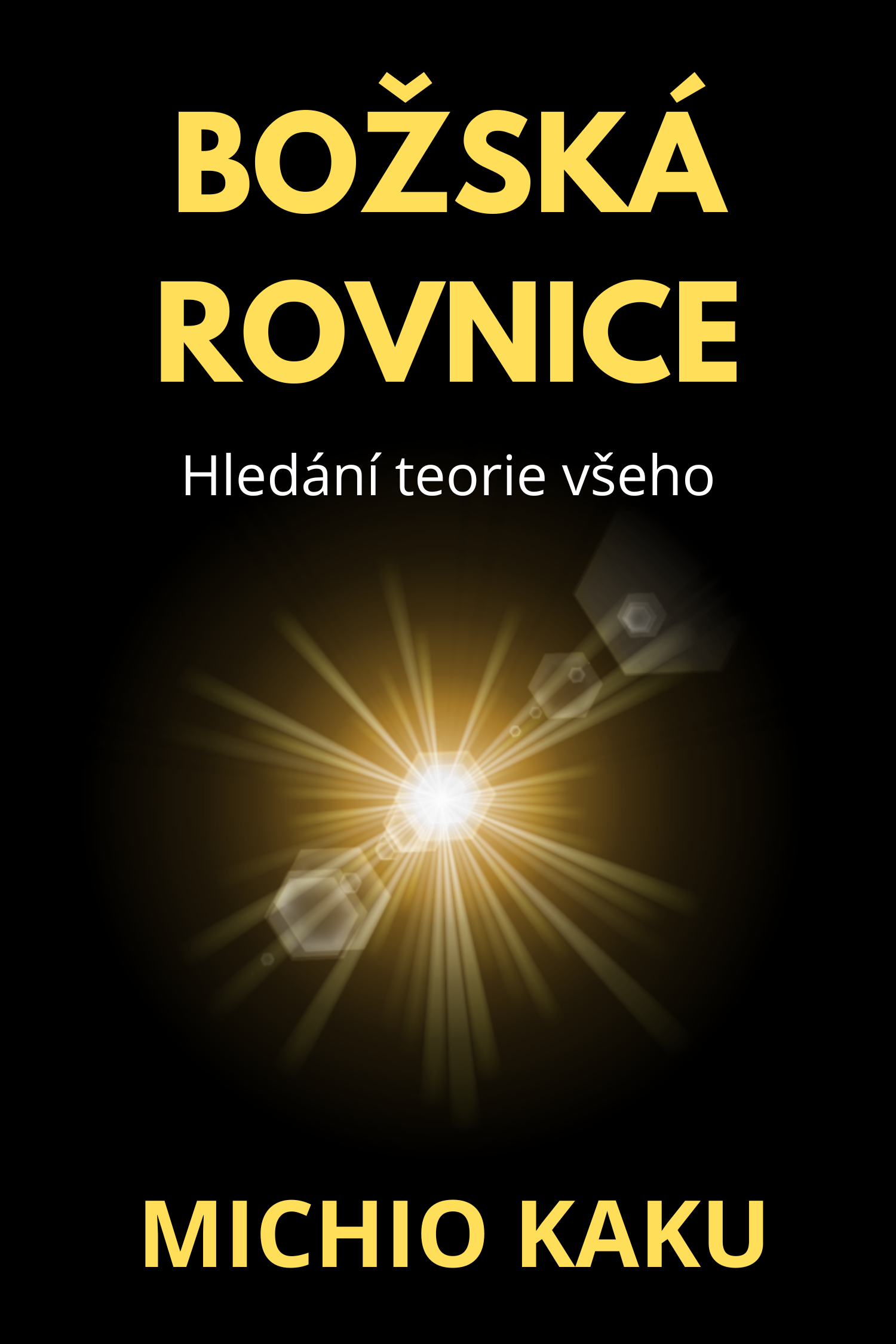 Božská rovnice · Michio Kaku