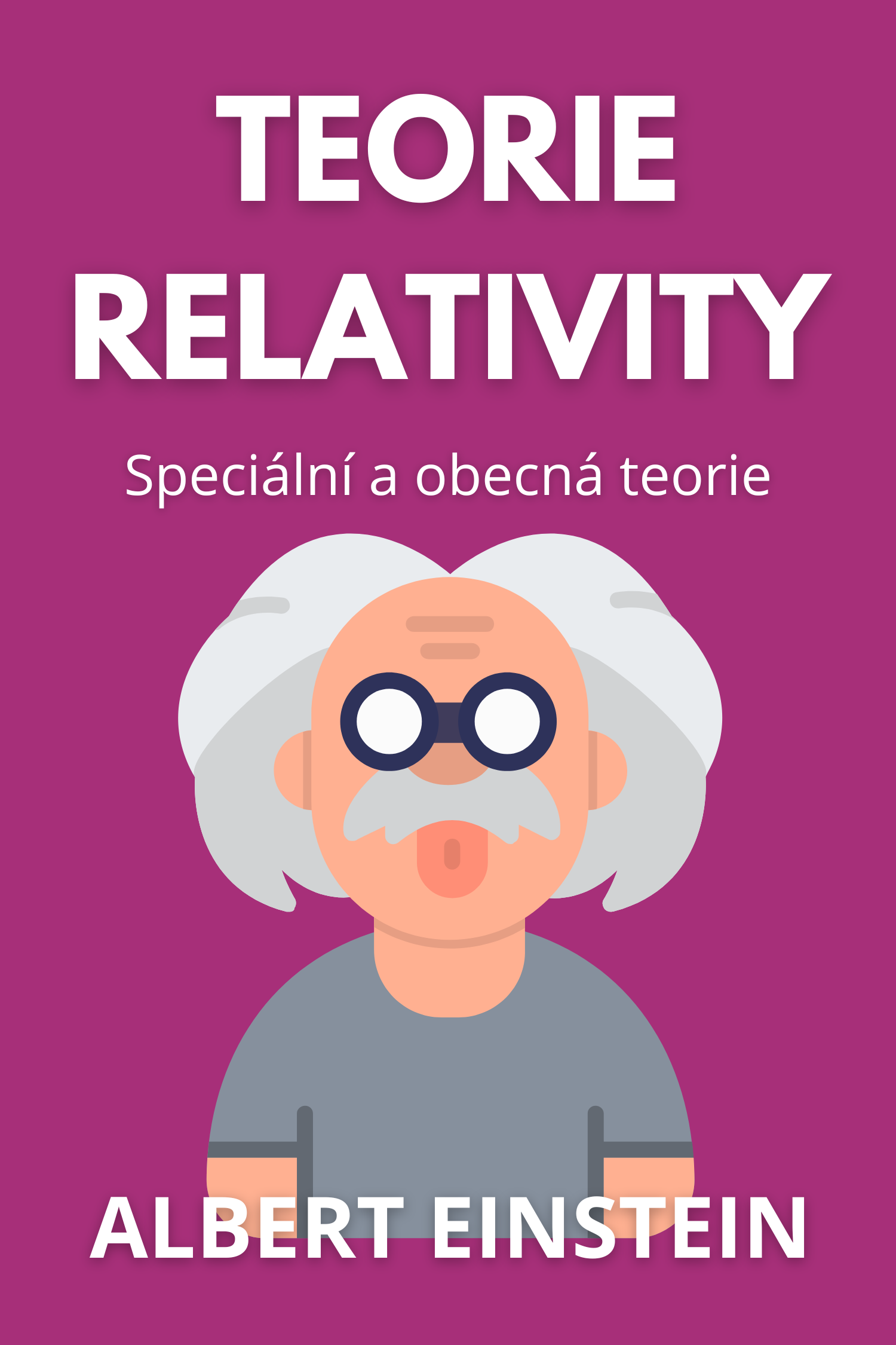 Teorie relativity · Albert Einstein