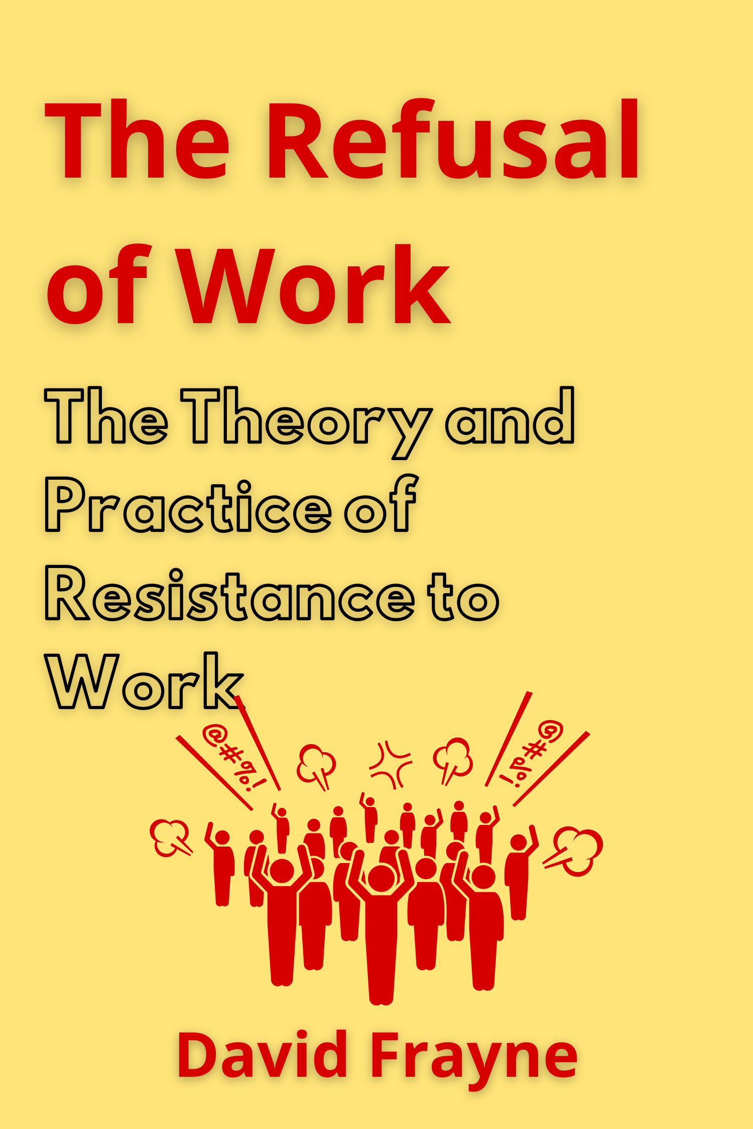 The Refusal of Work · David Frayne