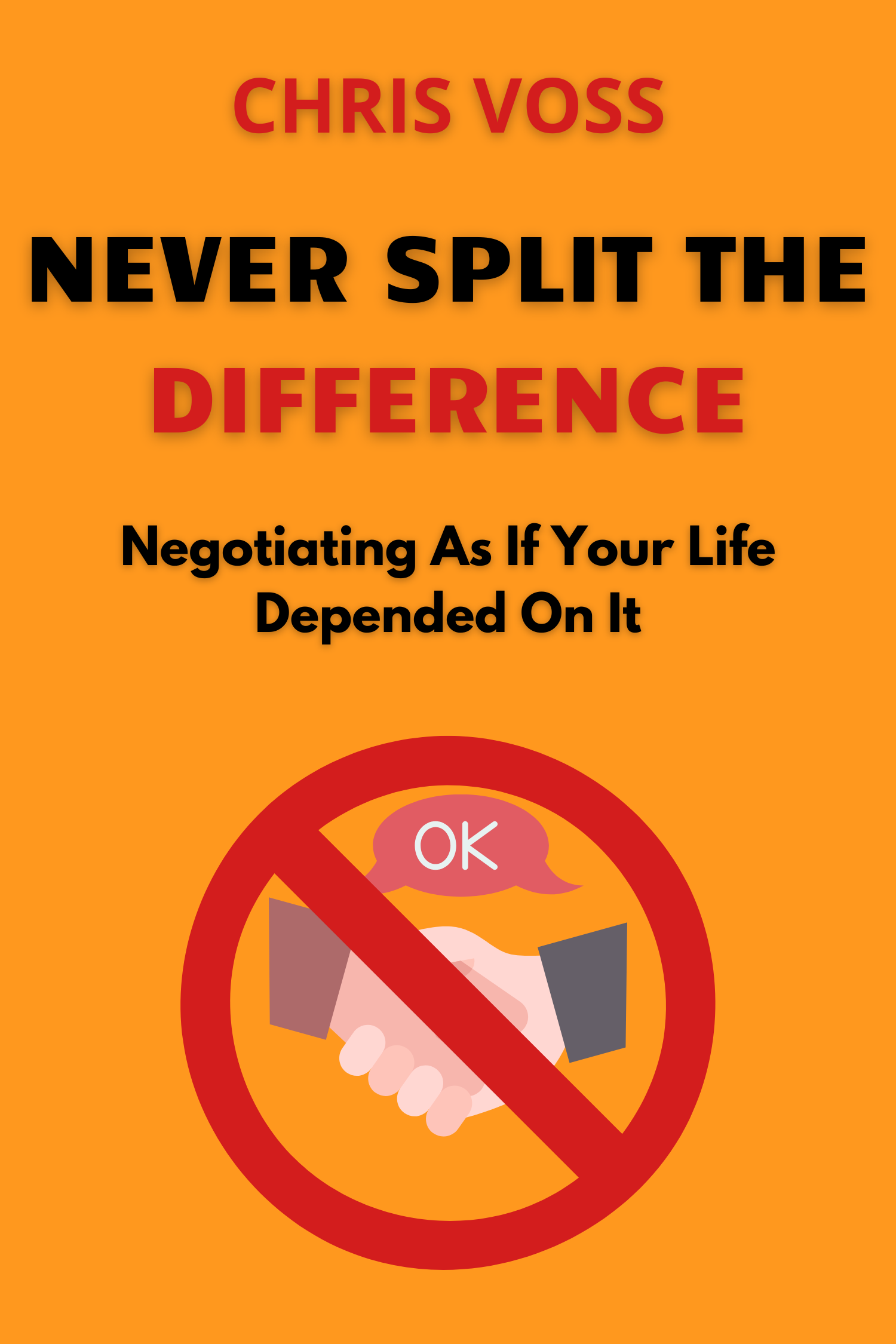 Never Split the Difference · Chris Voss