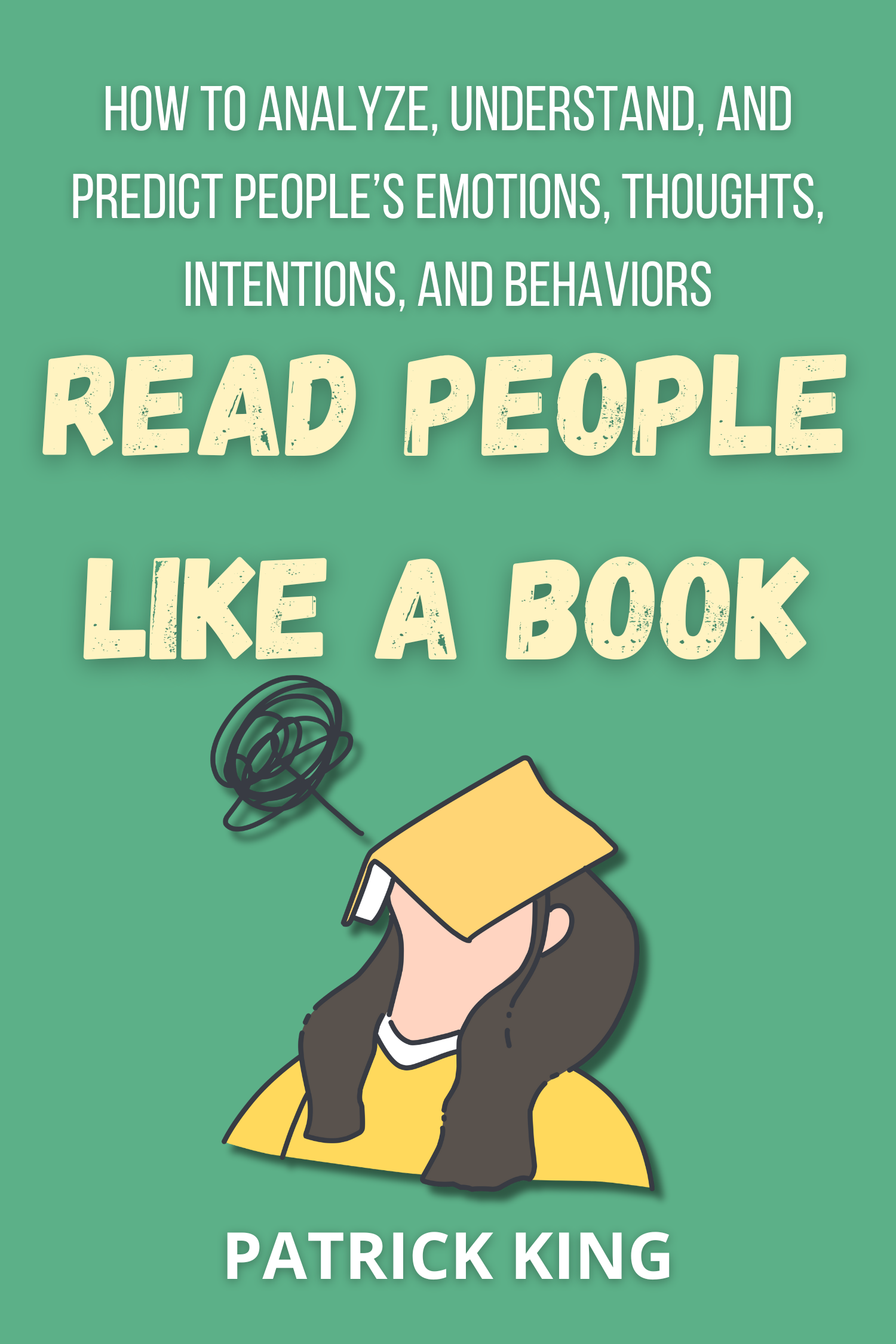 Read People Like a Book · Patrick King