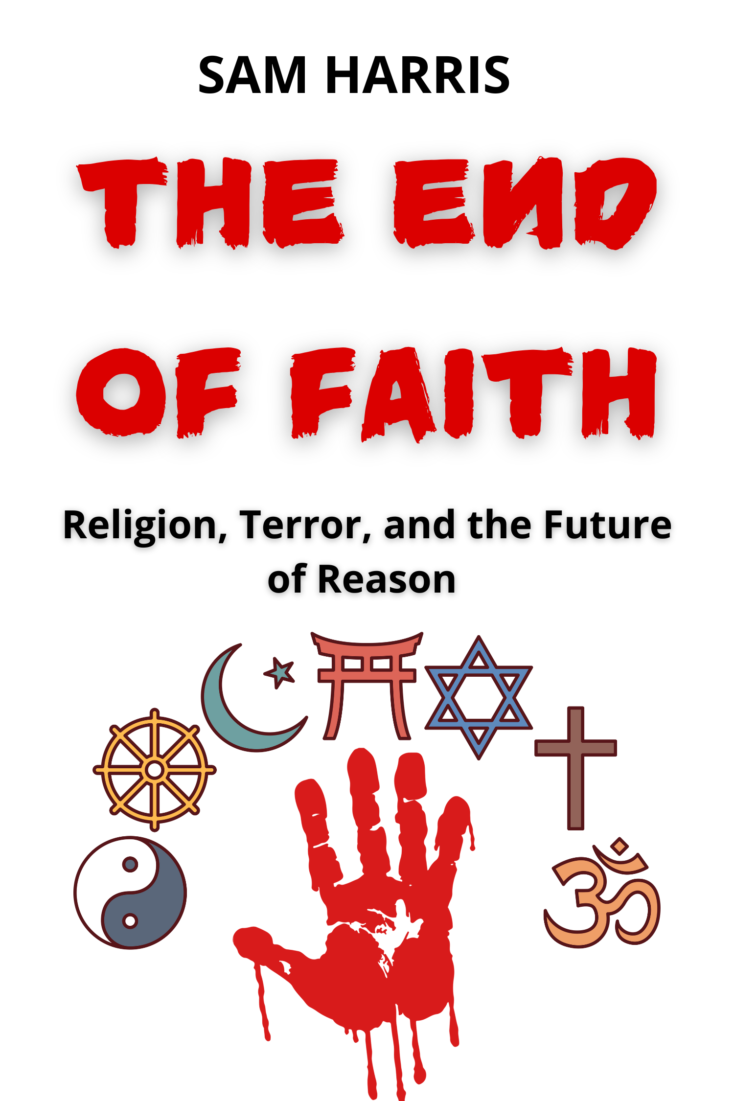 The End of Faith · Sam Harris
