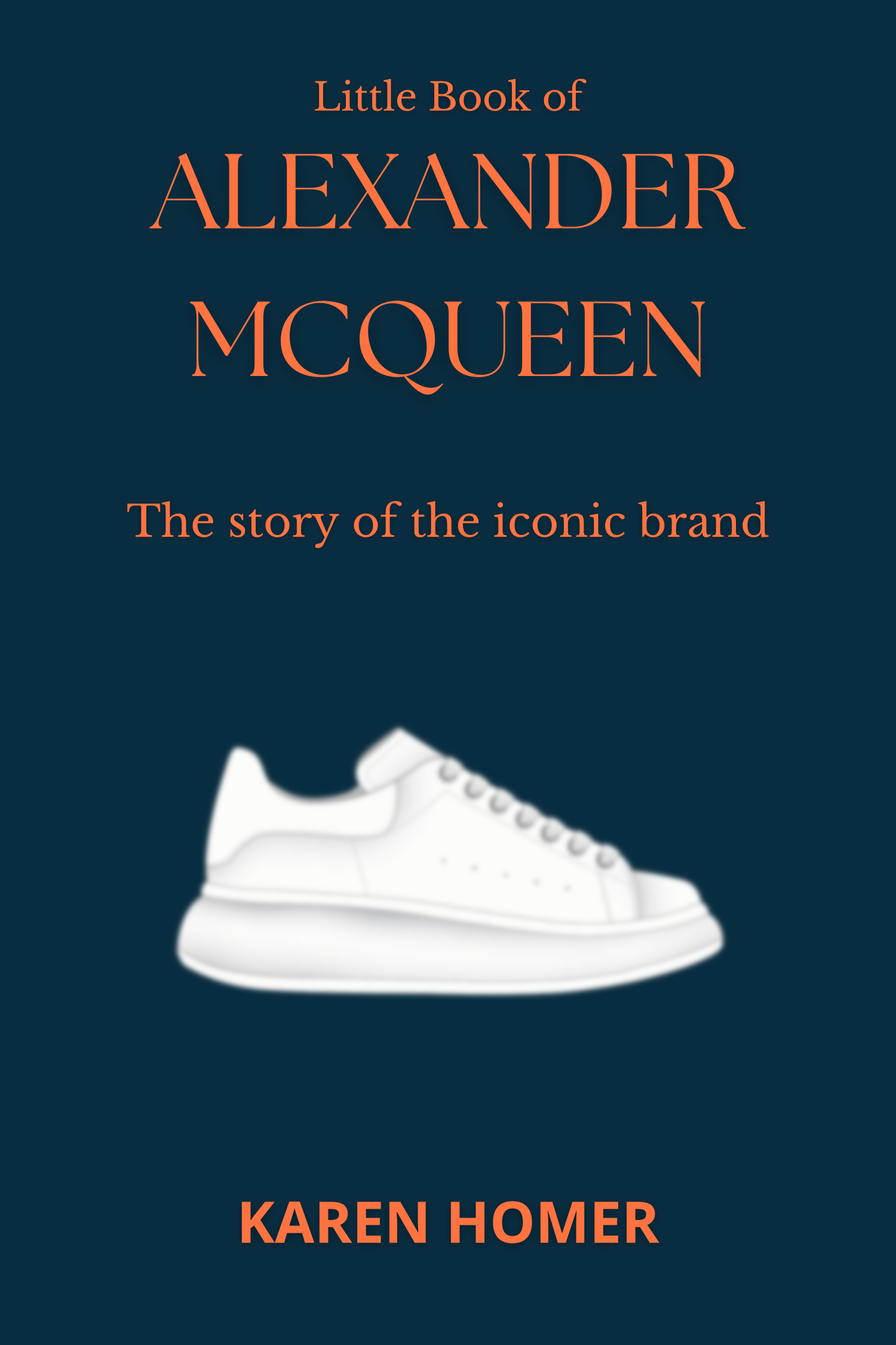Little book of Alexander McQueen · Karen Homer
