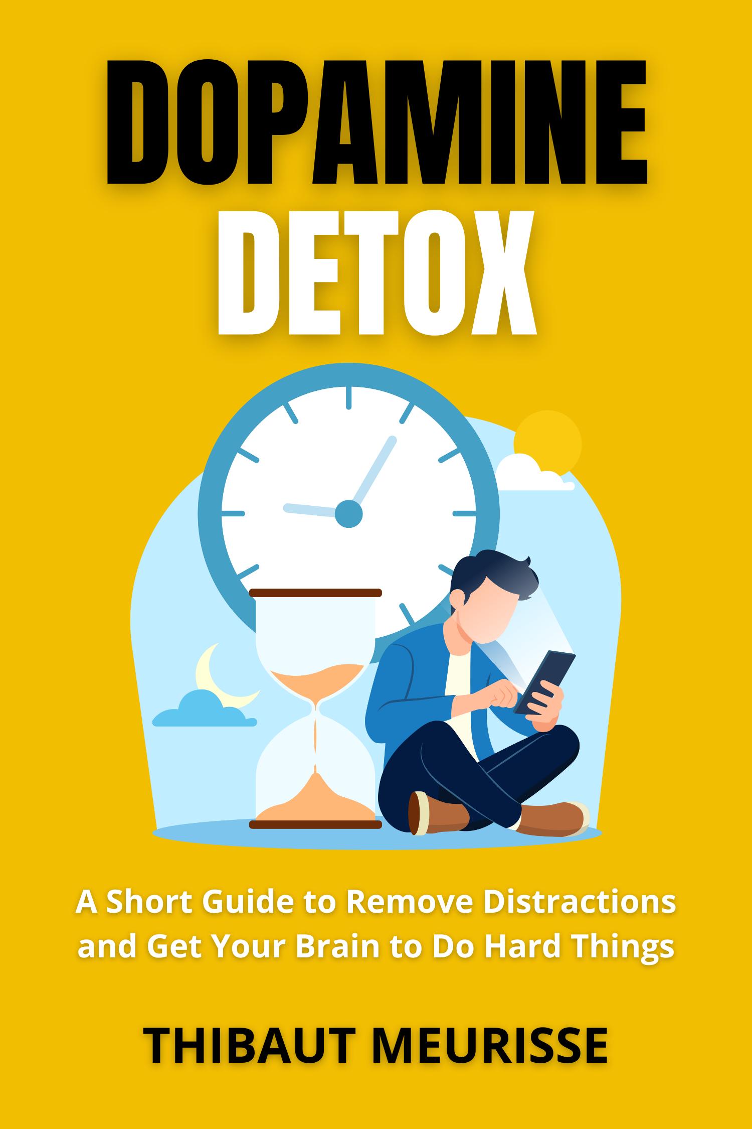 Dopamine Detox · Thibaut Meurisse
