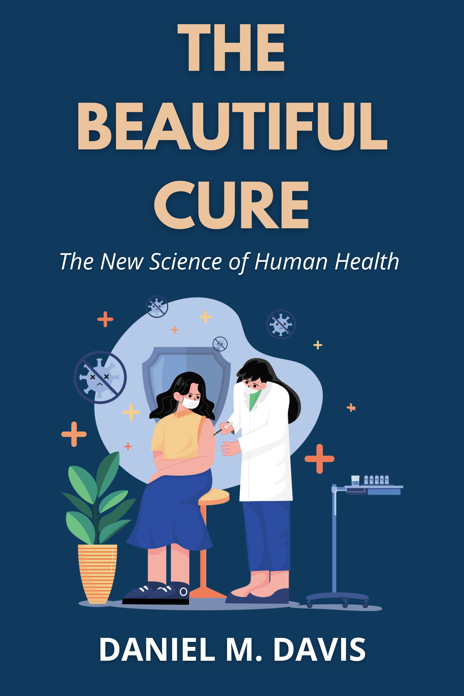 The Beautiful Cure · Daniel M. Davis