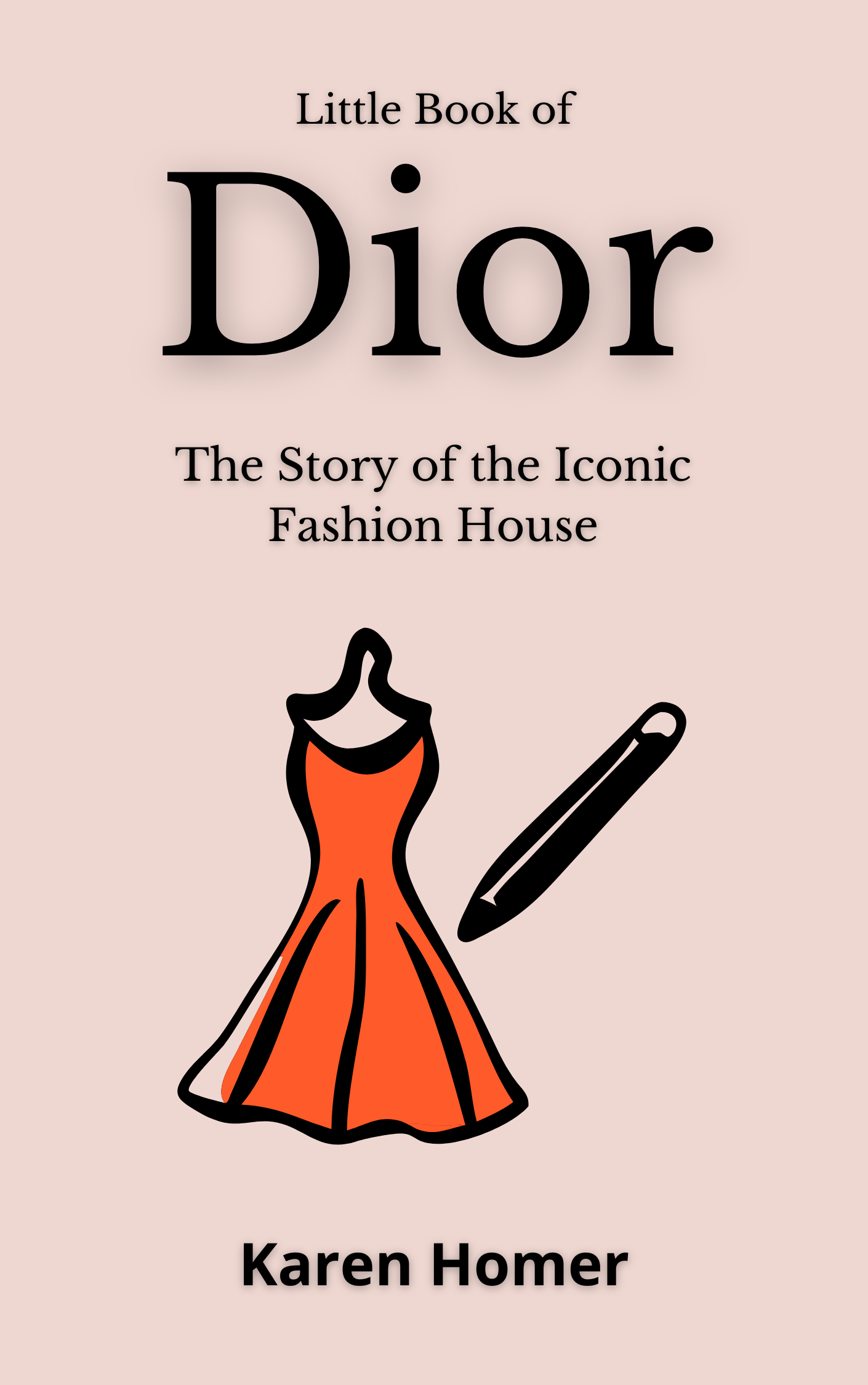 Little book of Dior · Karen Homer