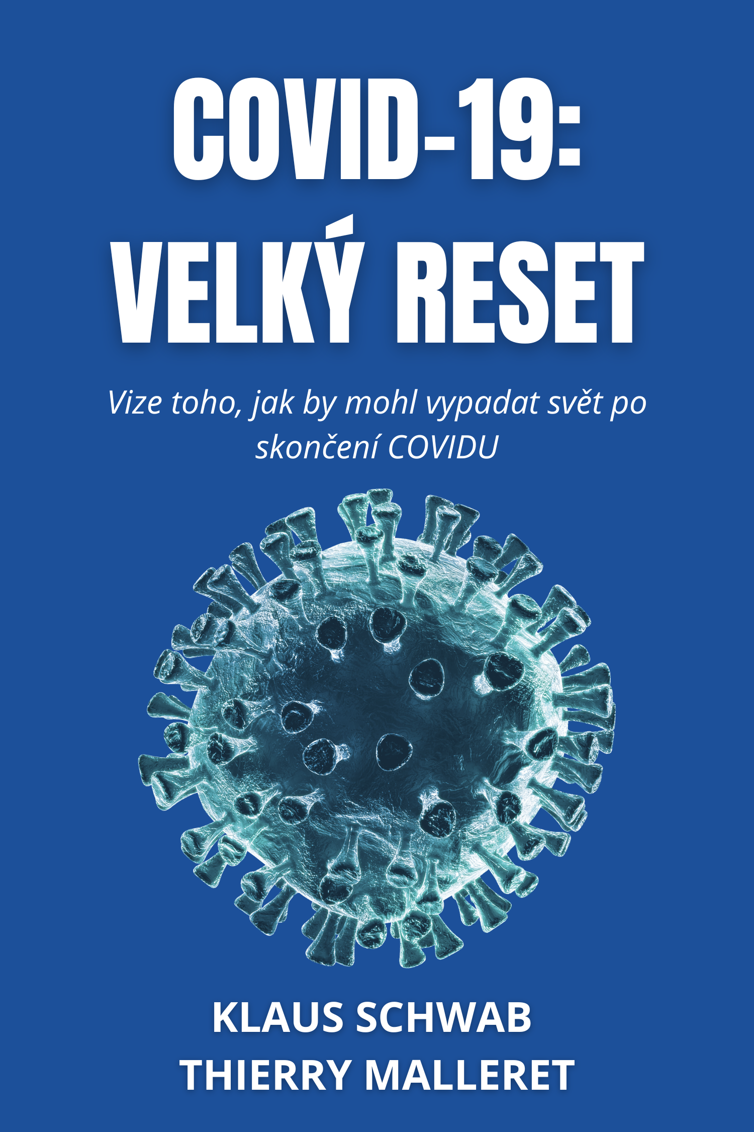 COVID-19: Velký reset · Klaus Schwab a Thierry Malleret