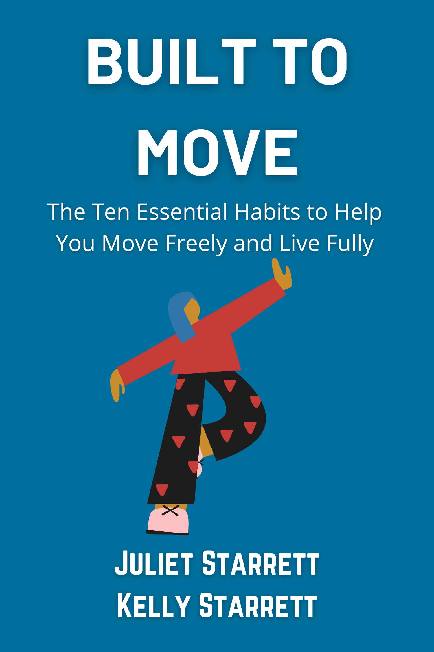 Built to Move · Juliet and Kelly Starrett