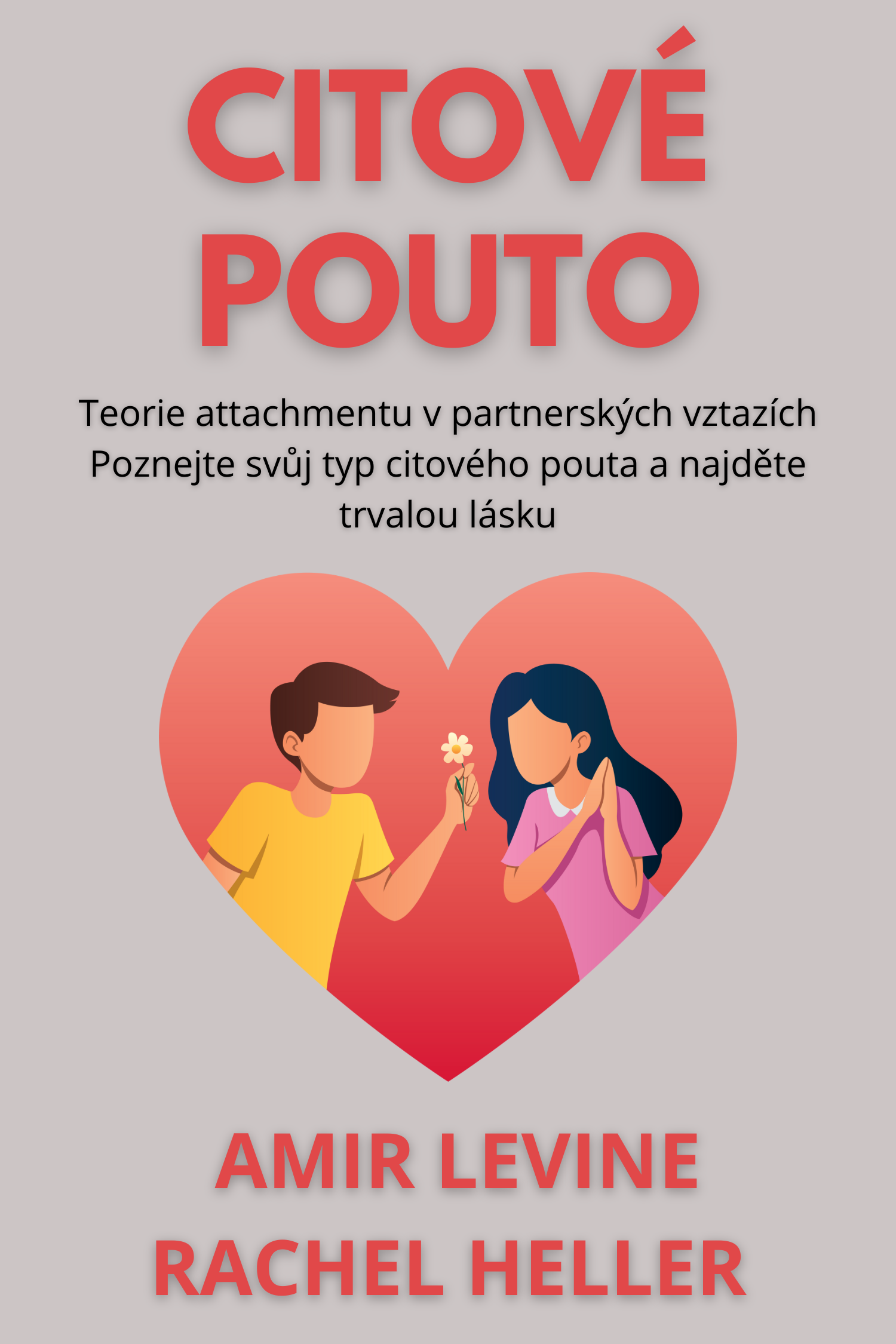 Citové pouto · Amir Levine a Rachel Heller