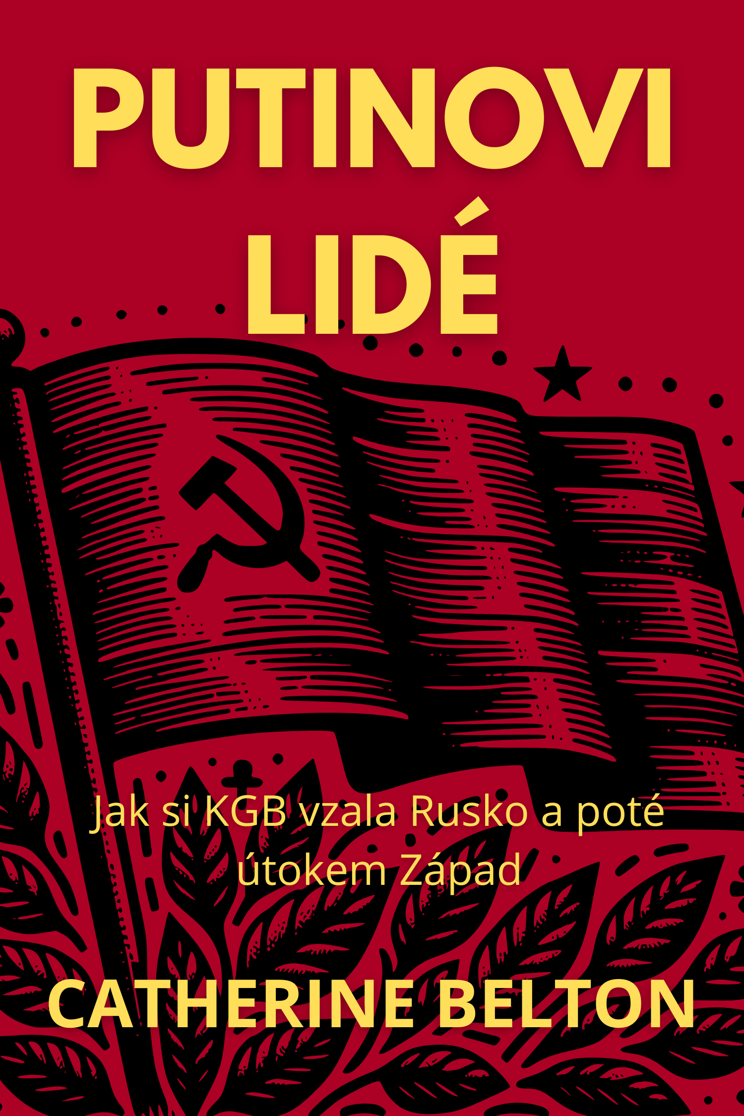 Putinovi lidé · Catherine Belton