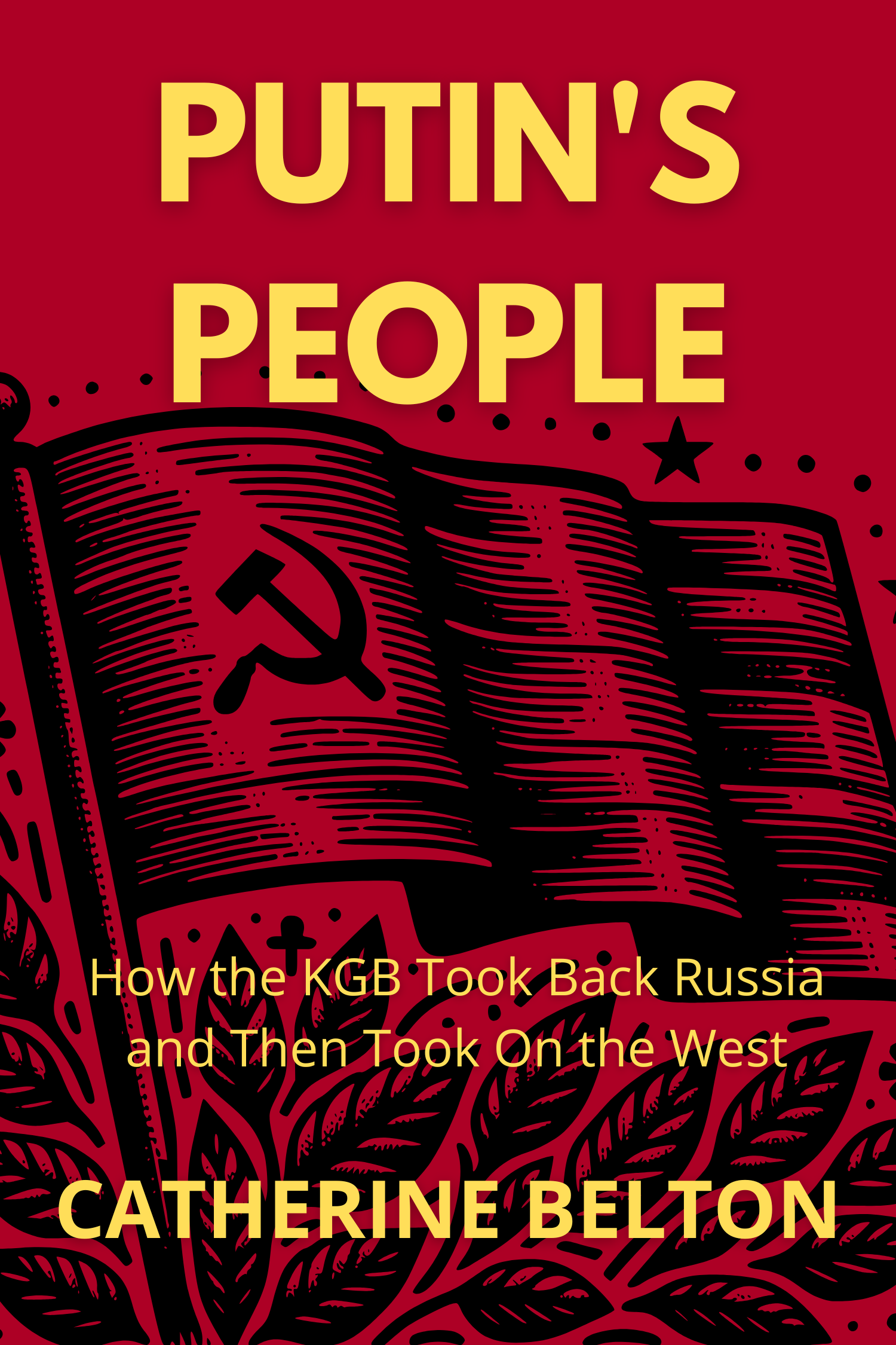 Putin's People · Catherine Belton