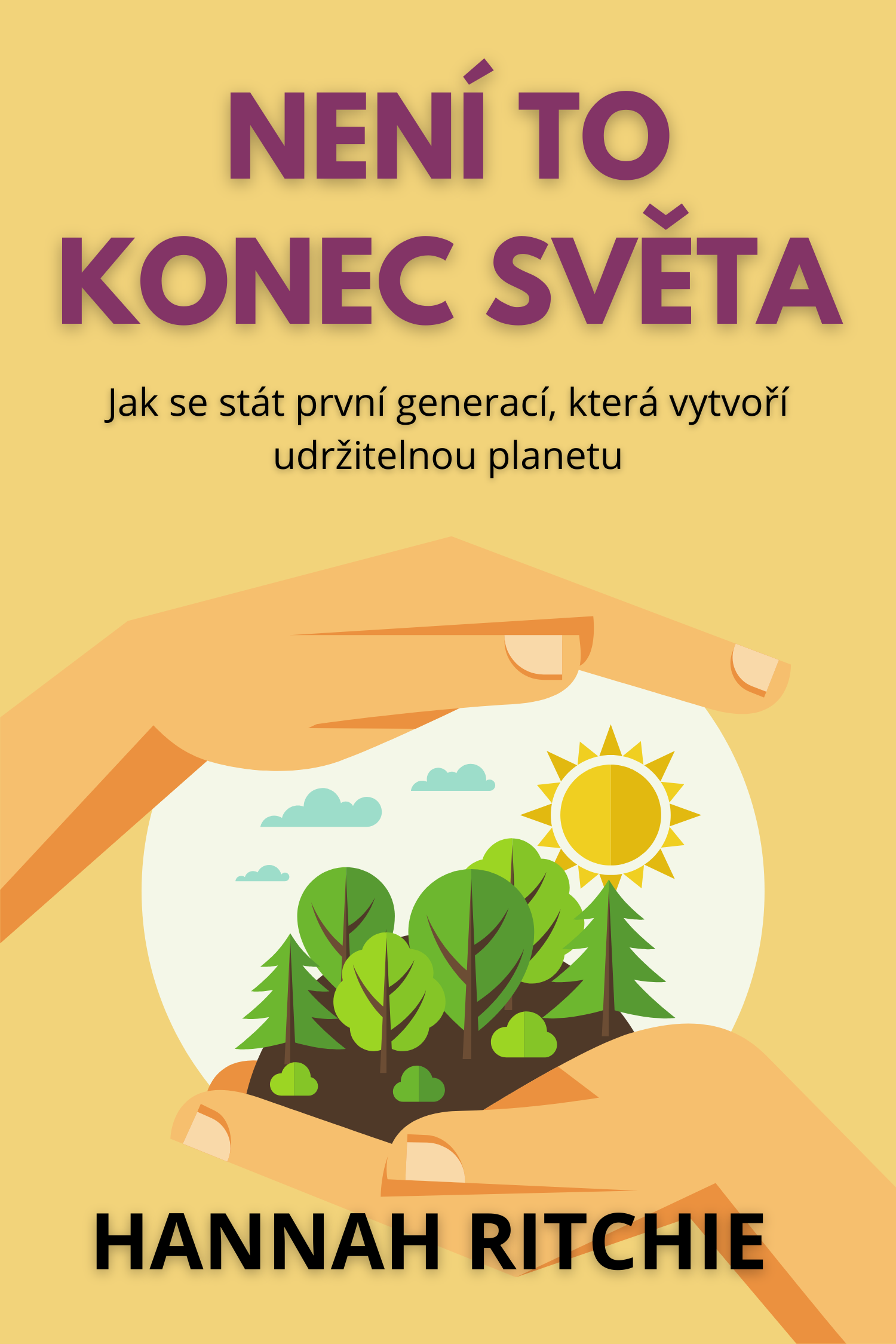 Není to konec světa · Hannah Ritchie