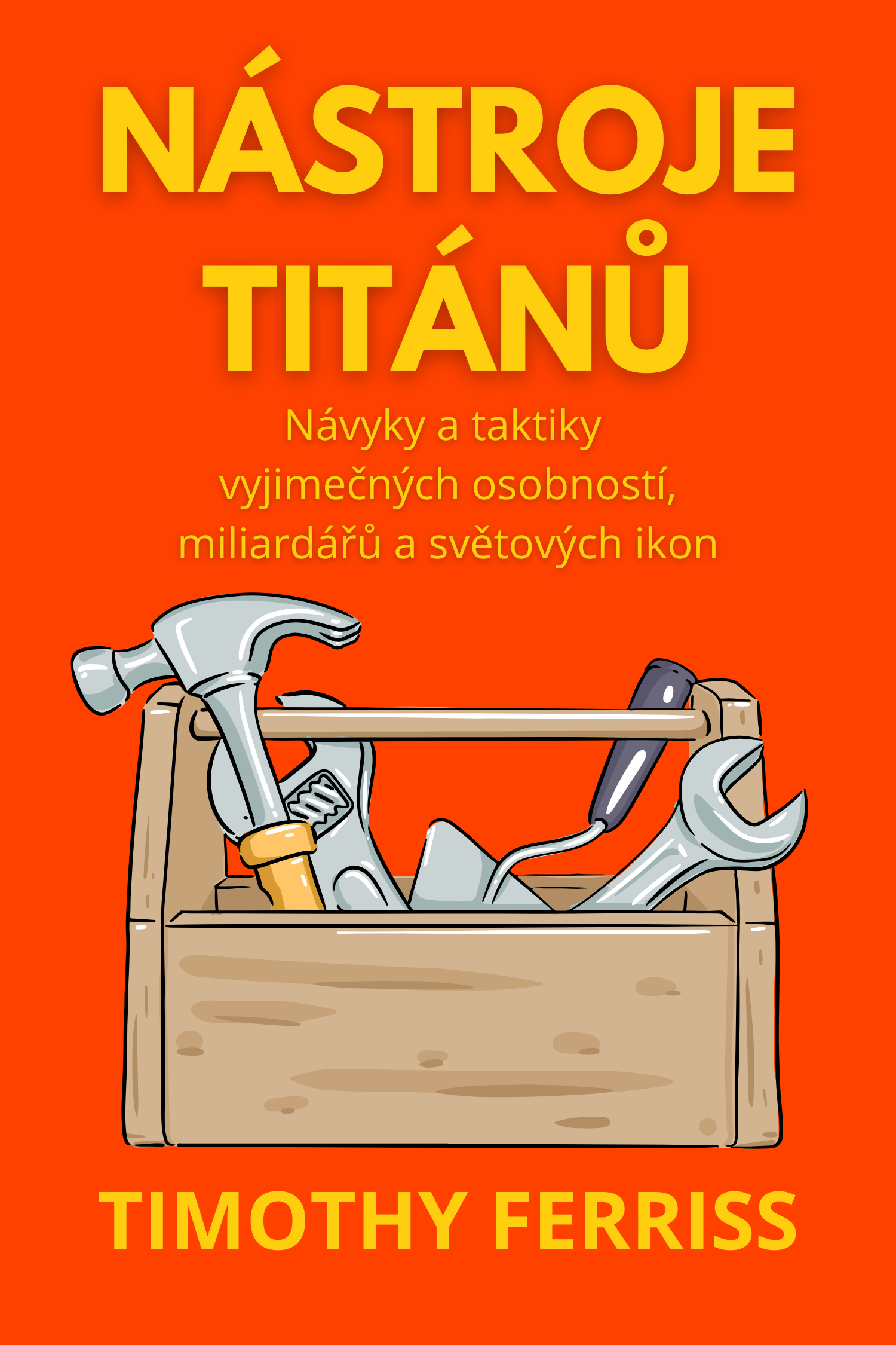 Nástroje Titánů · Timothy Ferriss