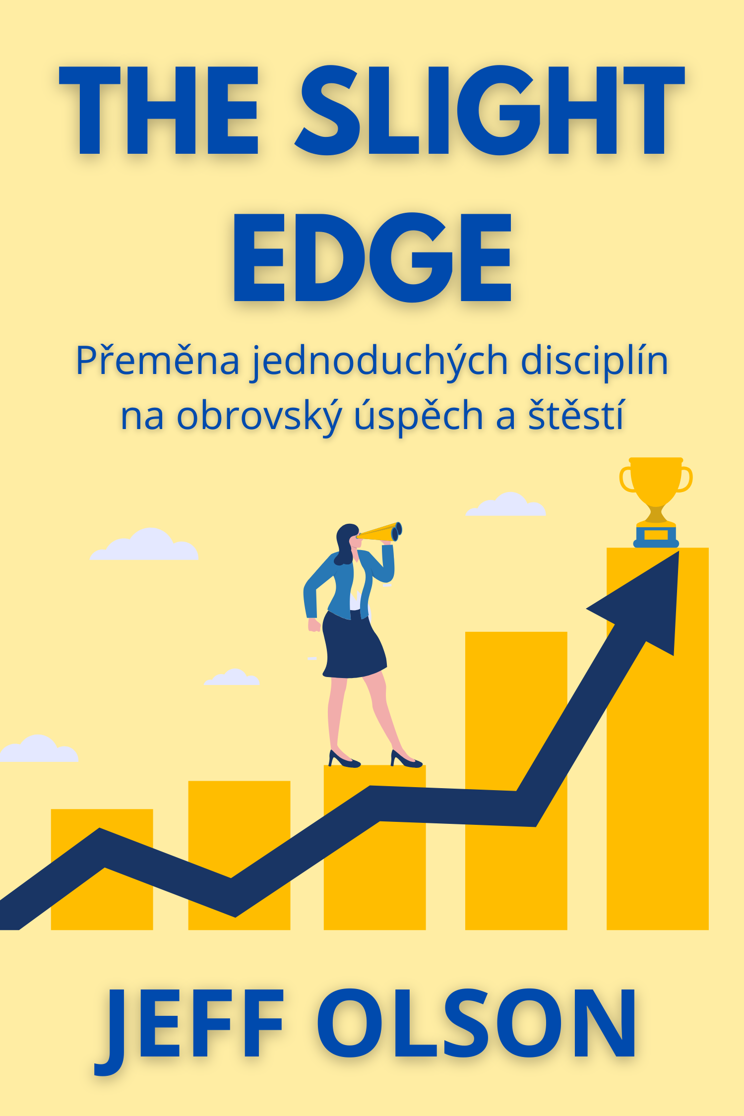 The Slight Edge · Jeff Olson