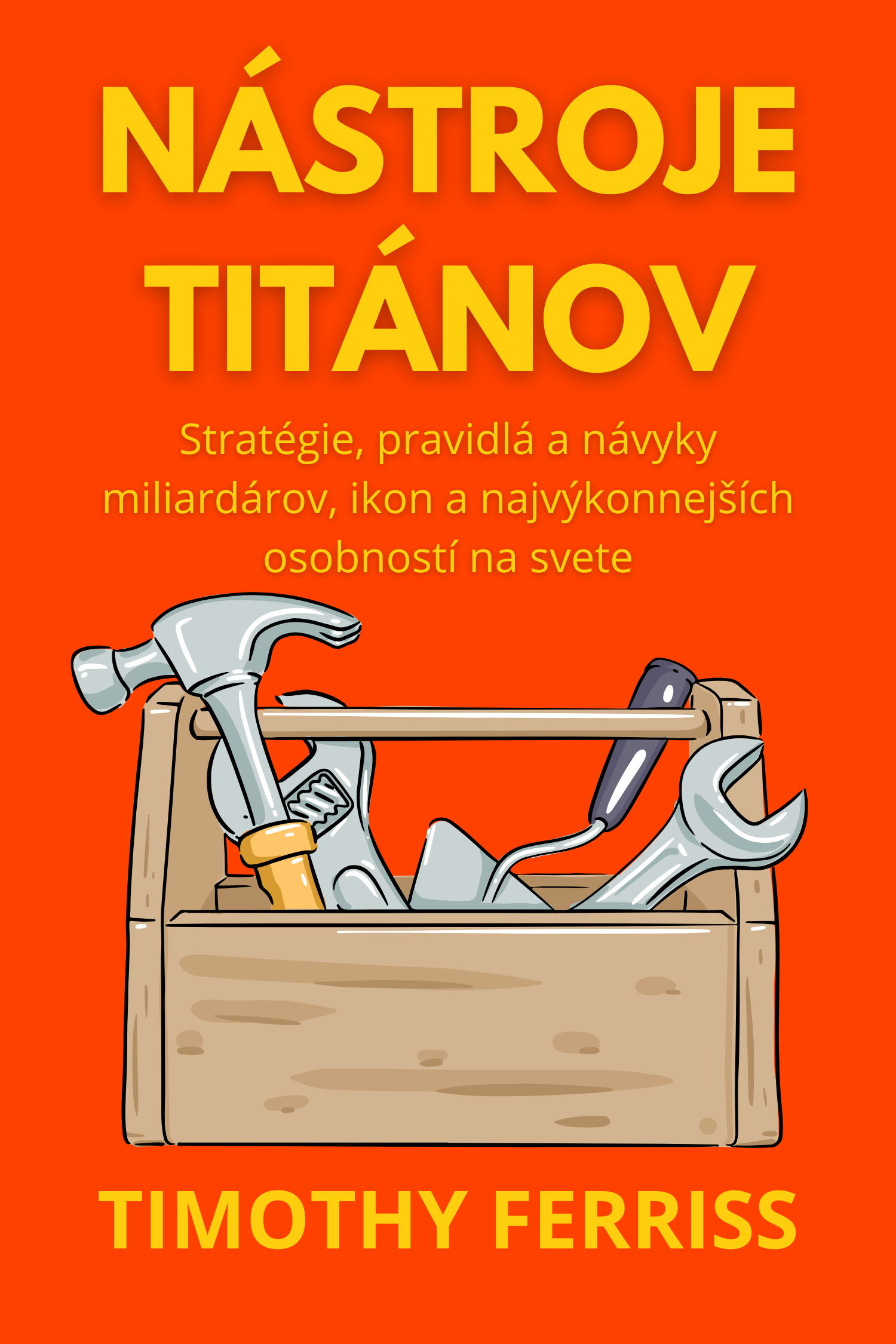 Nástroje Titánov · Timothy Ferriss