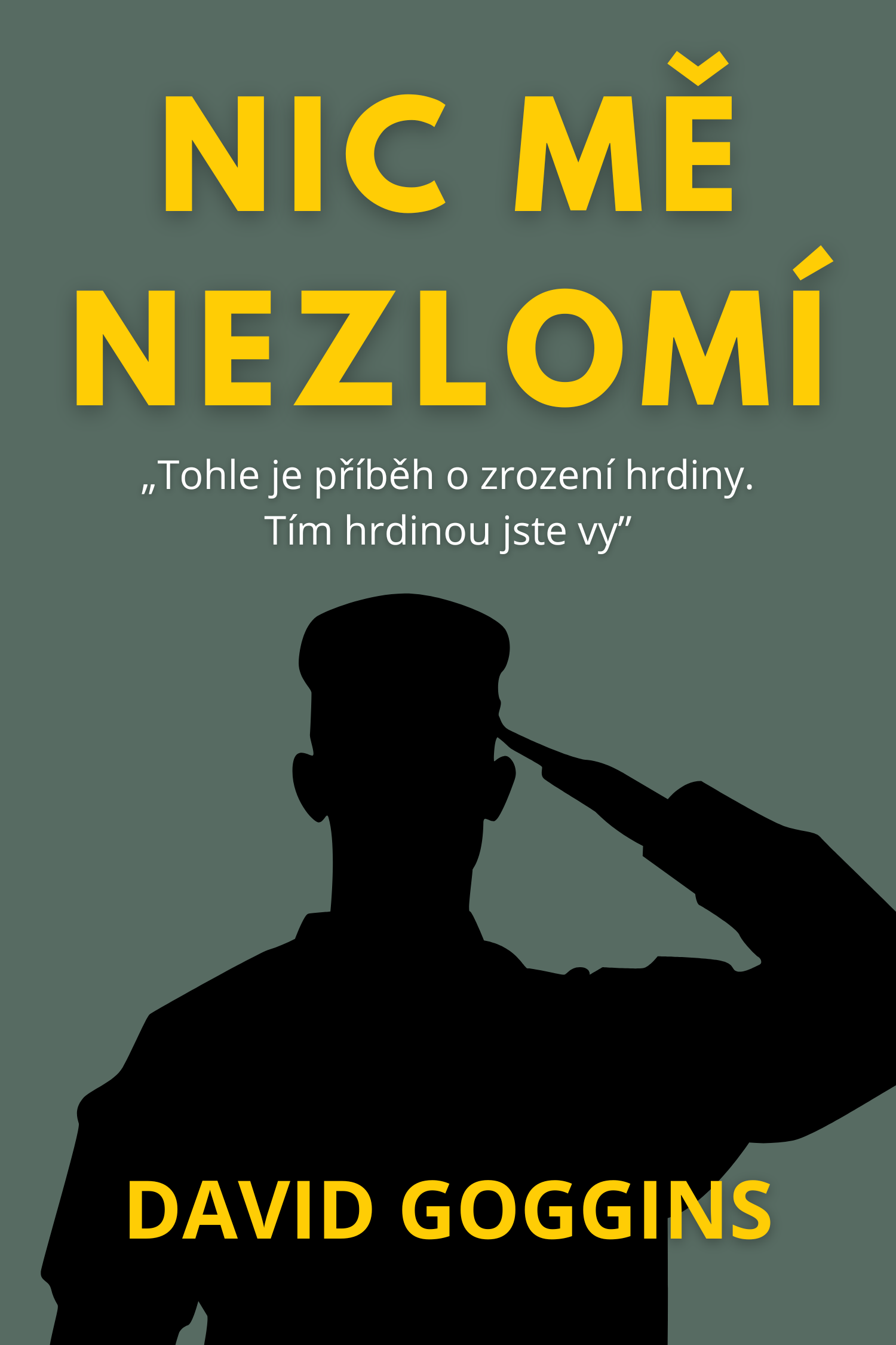 Nic mě nezlomí · David Goggins