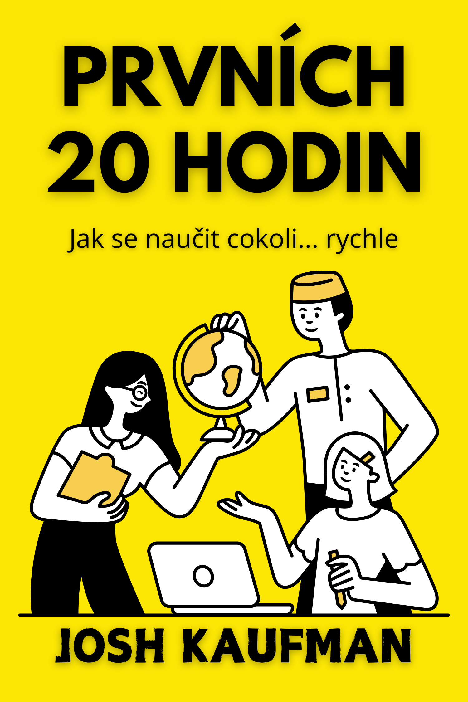 Prvních 20 hodin · Josh Kaufman