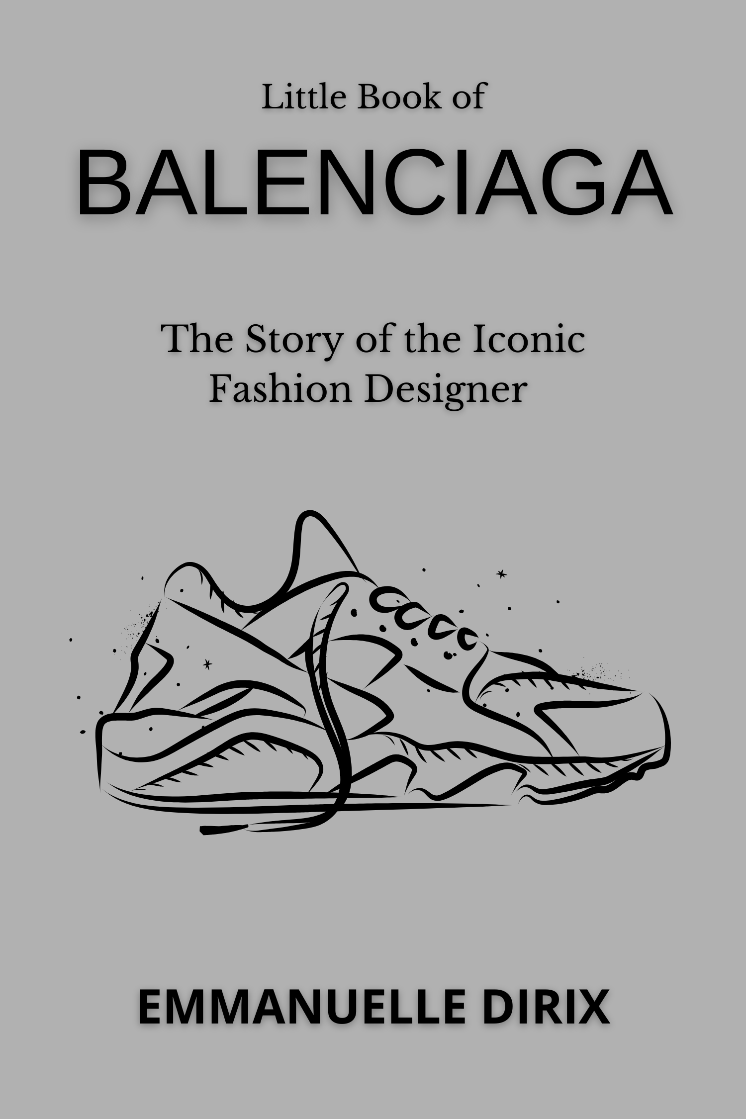 Little book of Balenciaga · Emmanuelle Dirix