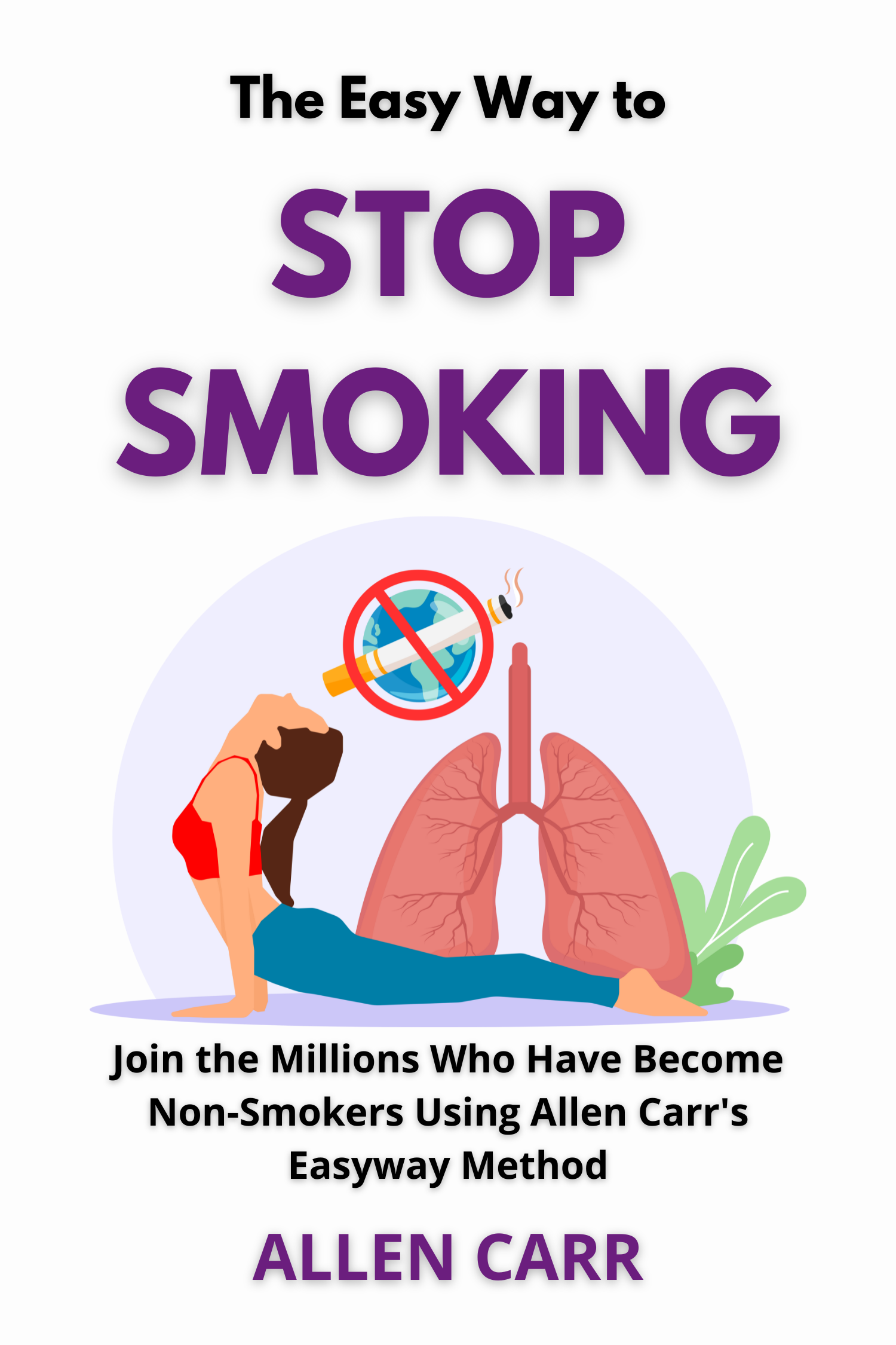 The Easy Way to Stop Smoking · Allen Carr