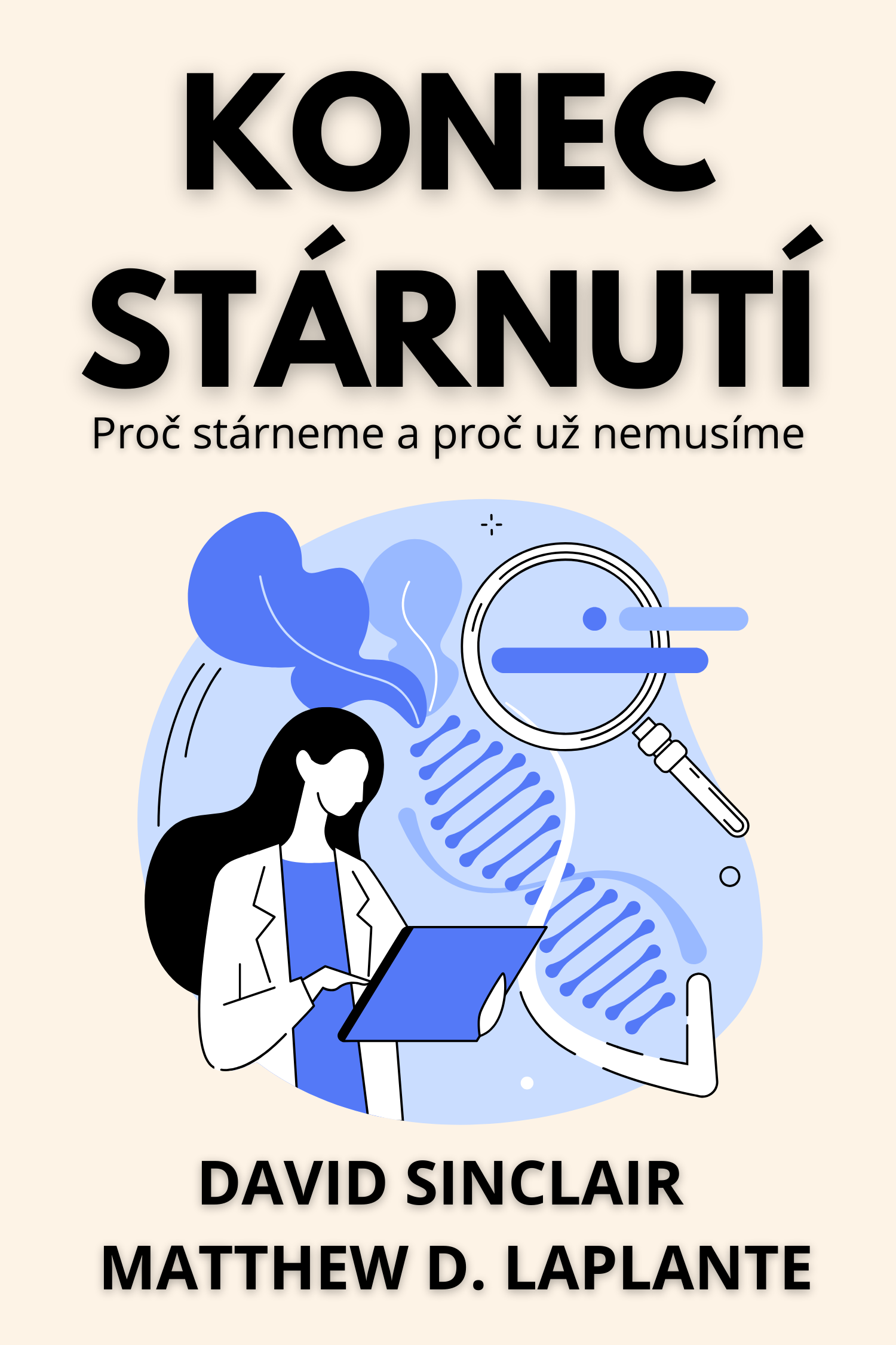 Konec stárnutí · David Sinclair a Matthew D. Laplante