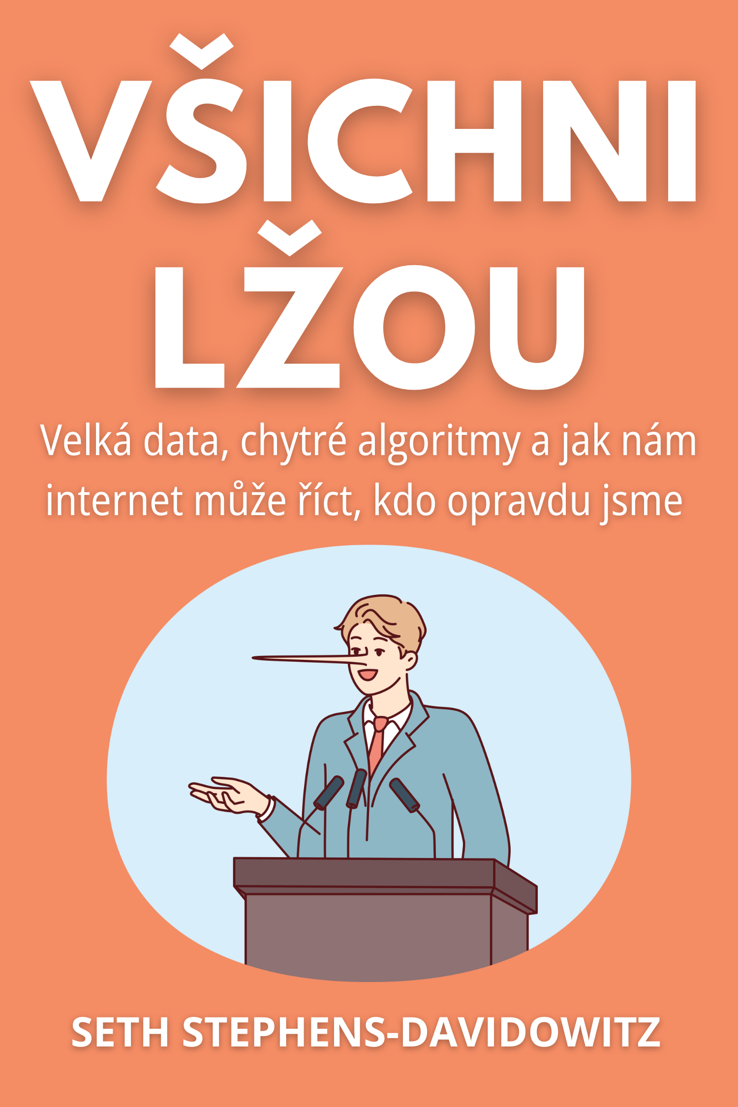 Všichni lžou · Seth Stephens-davidowitz