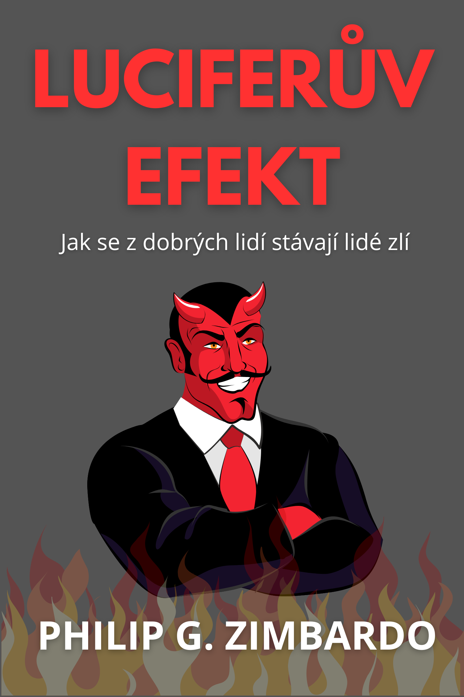Luciferův efekt · Philip G. Zimbardo