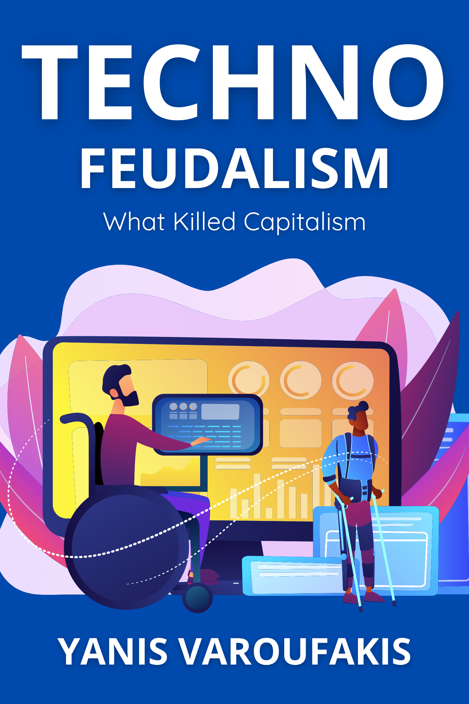 Technofeudalism · Yanis Varoufakis