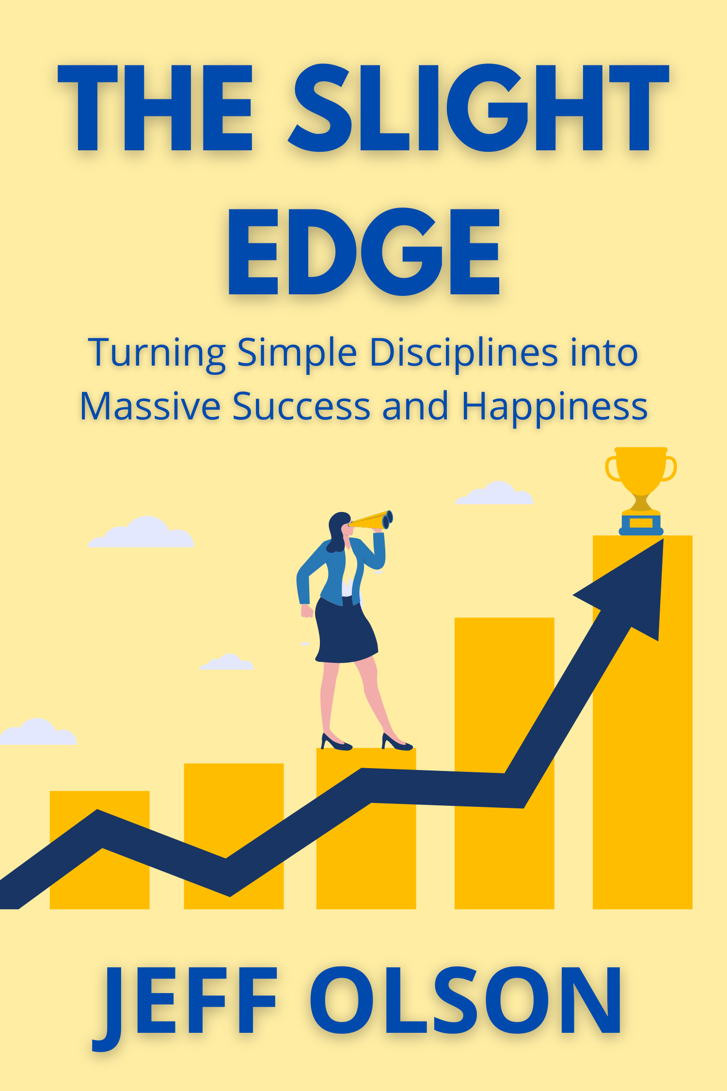 The Slight Edge · Jeff Olson
