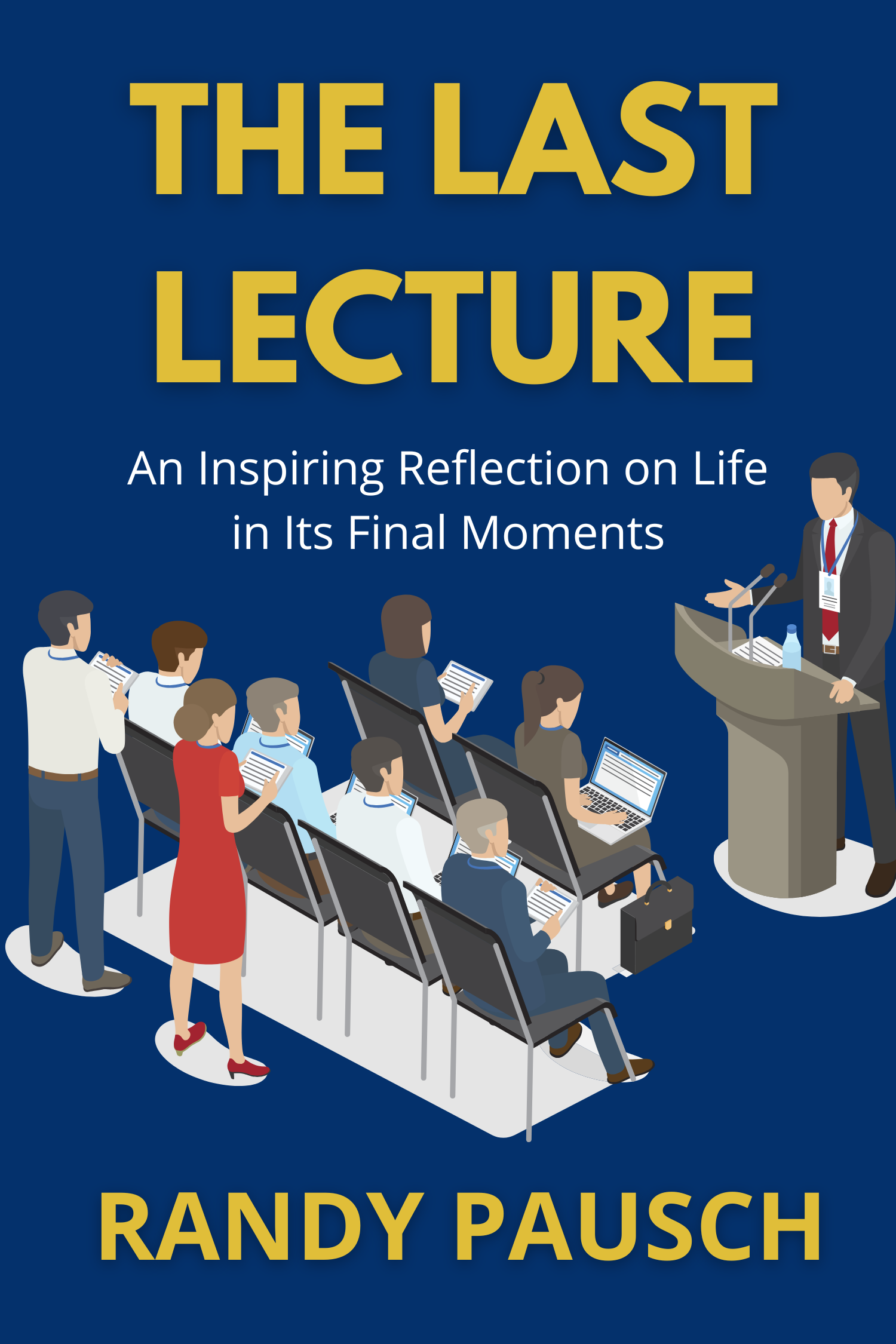 The Last Lecture · Randy Pausch