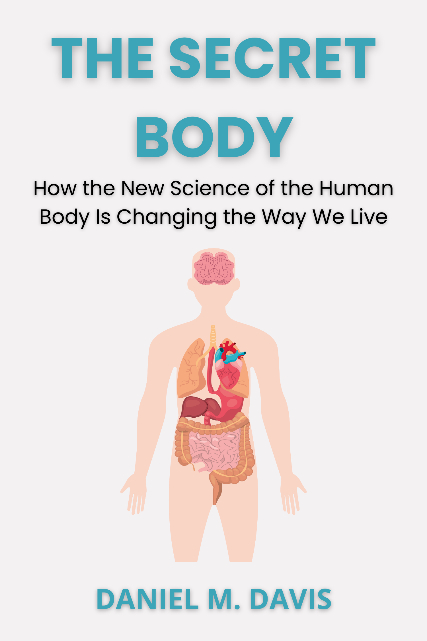 The Secret Body · Daniel M. Davis