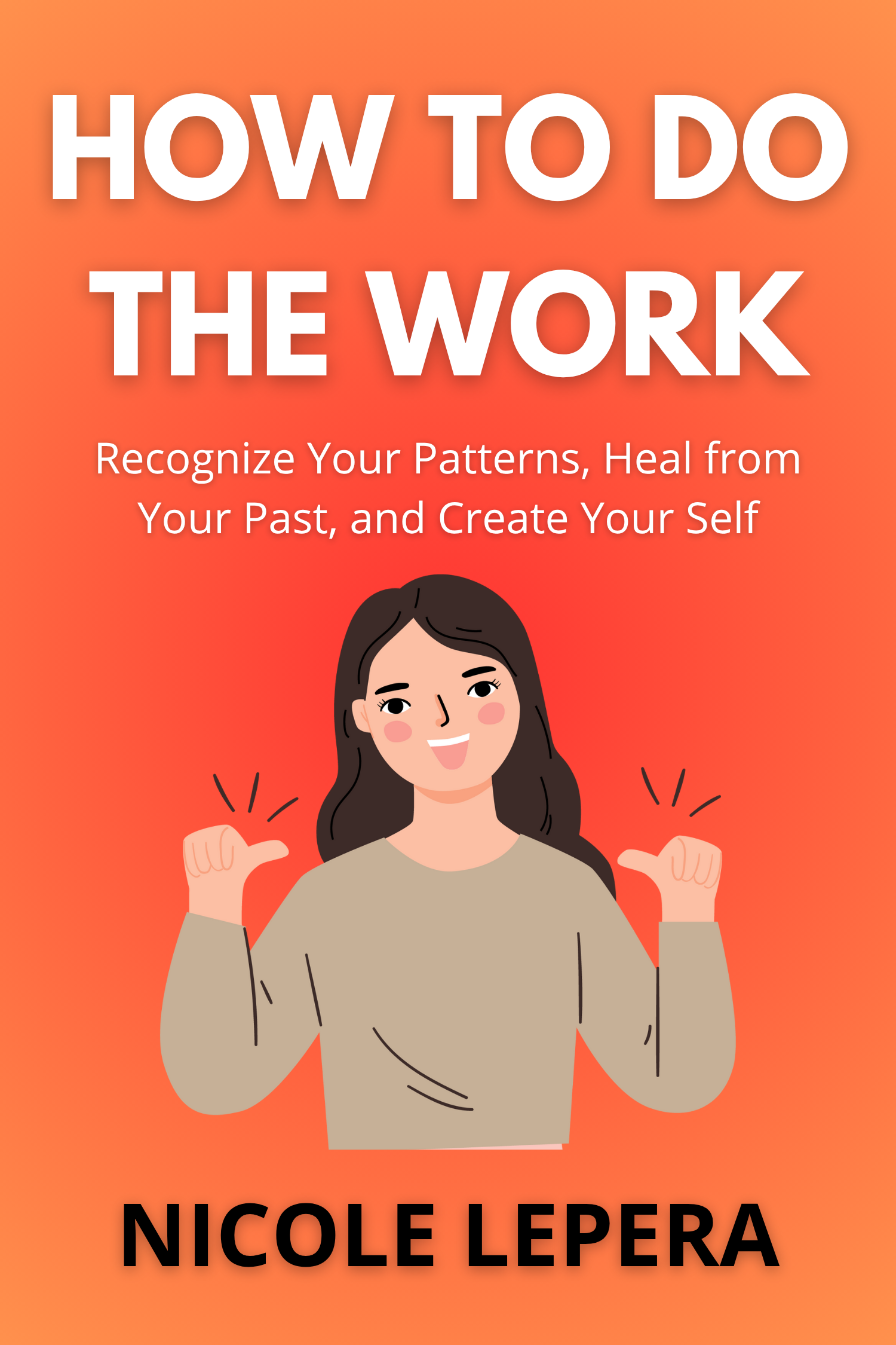 How to Do the Work · Nicole LePera