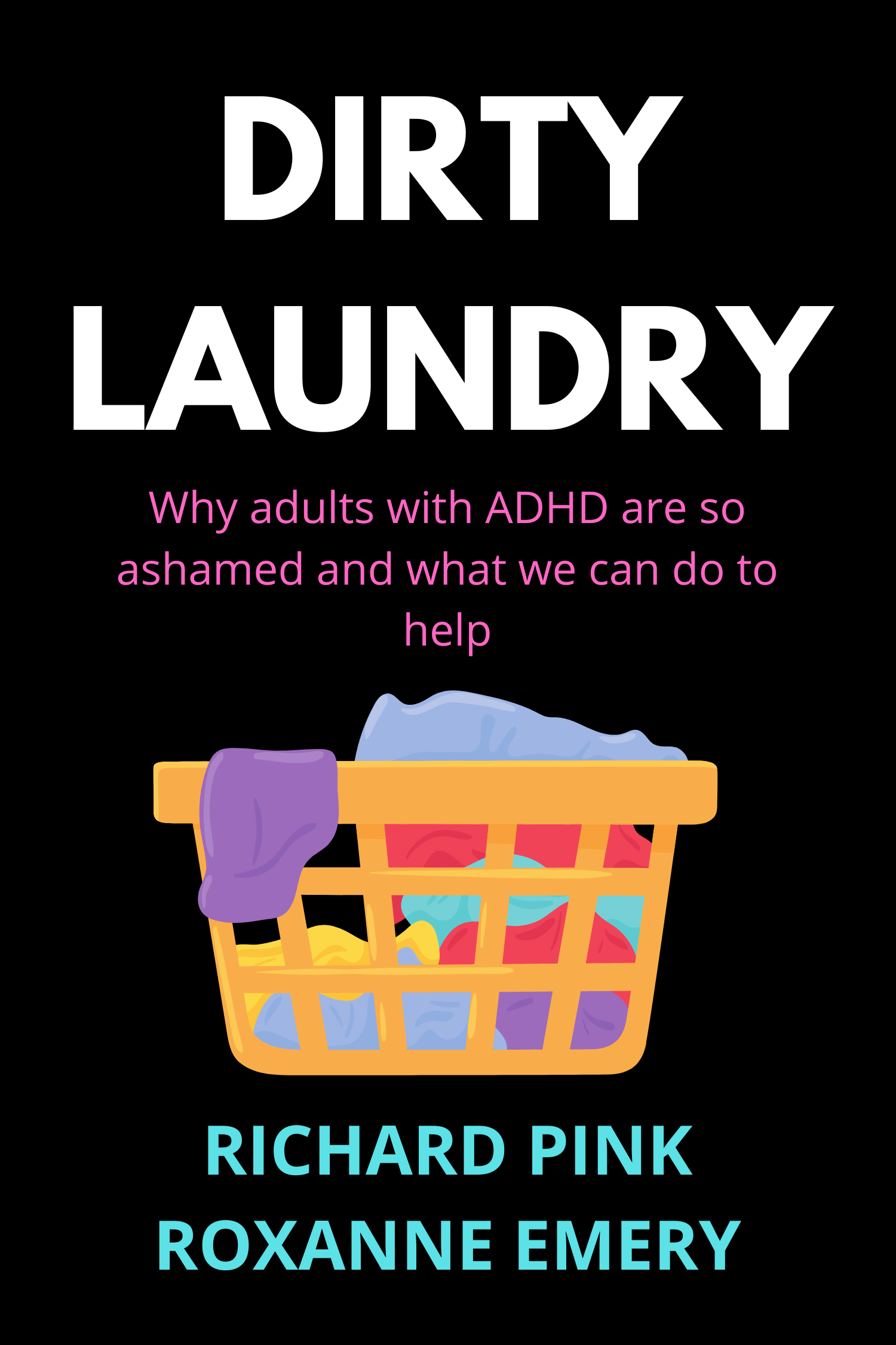 Dirty Laundry · Richard Pink and Roxanne Emery