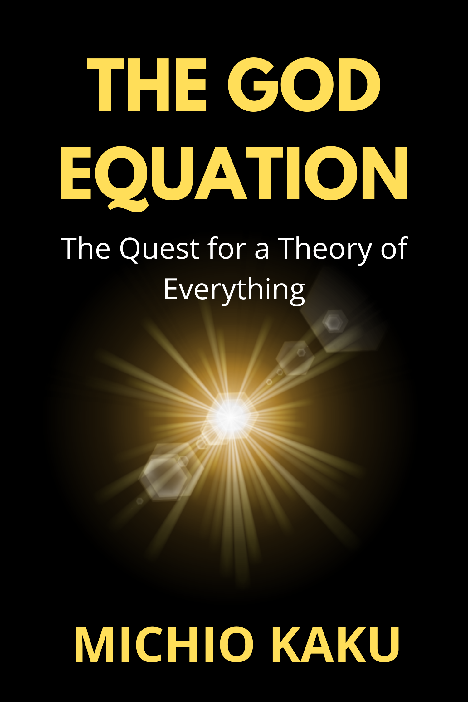 The God Equation · Michio Kaku