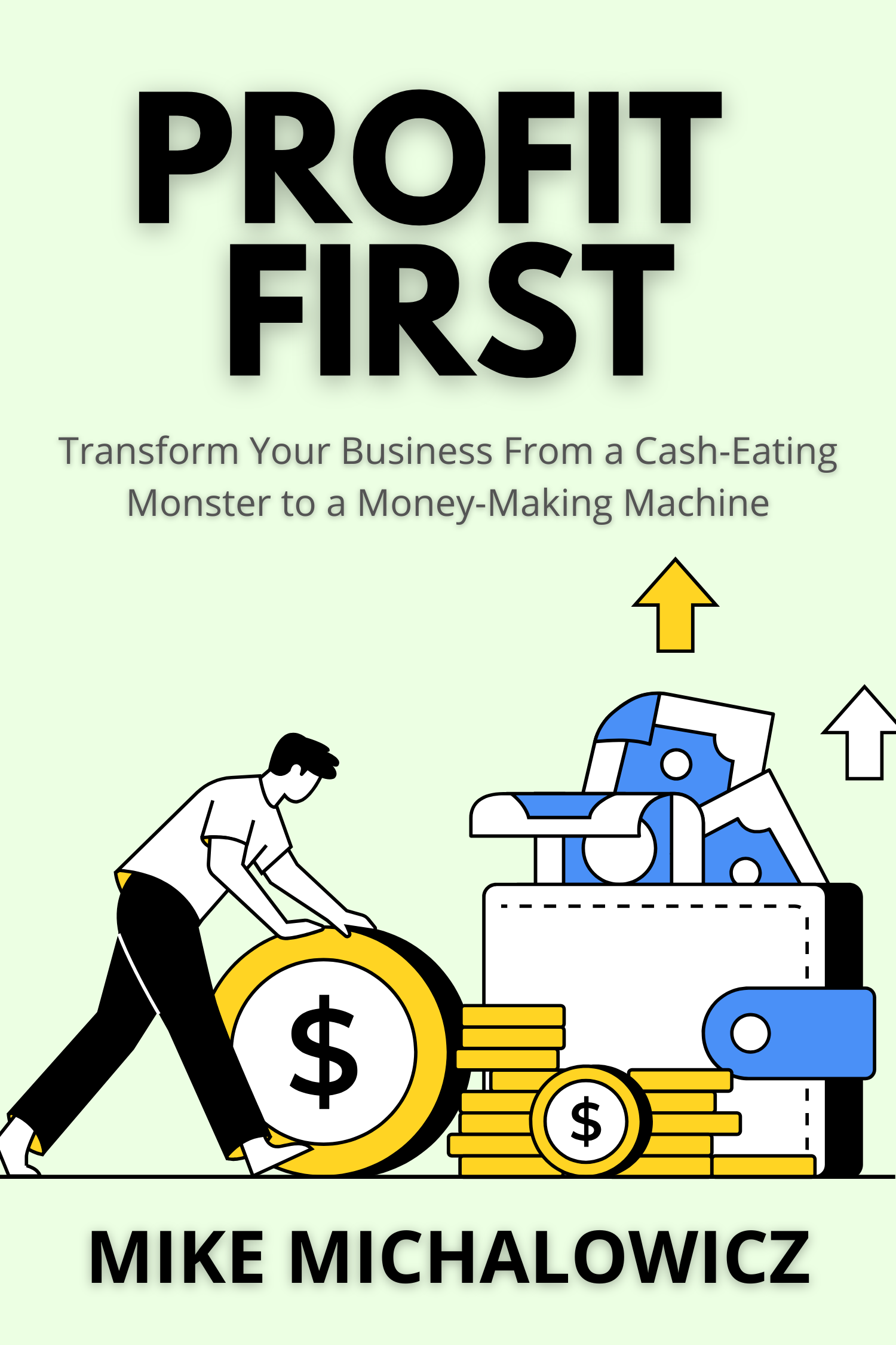 Profit First · Mike Michalowicz