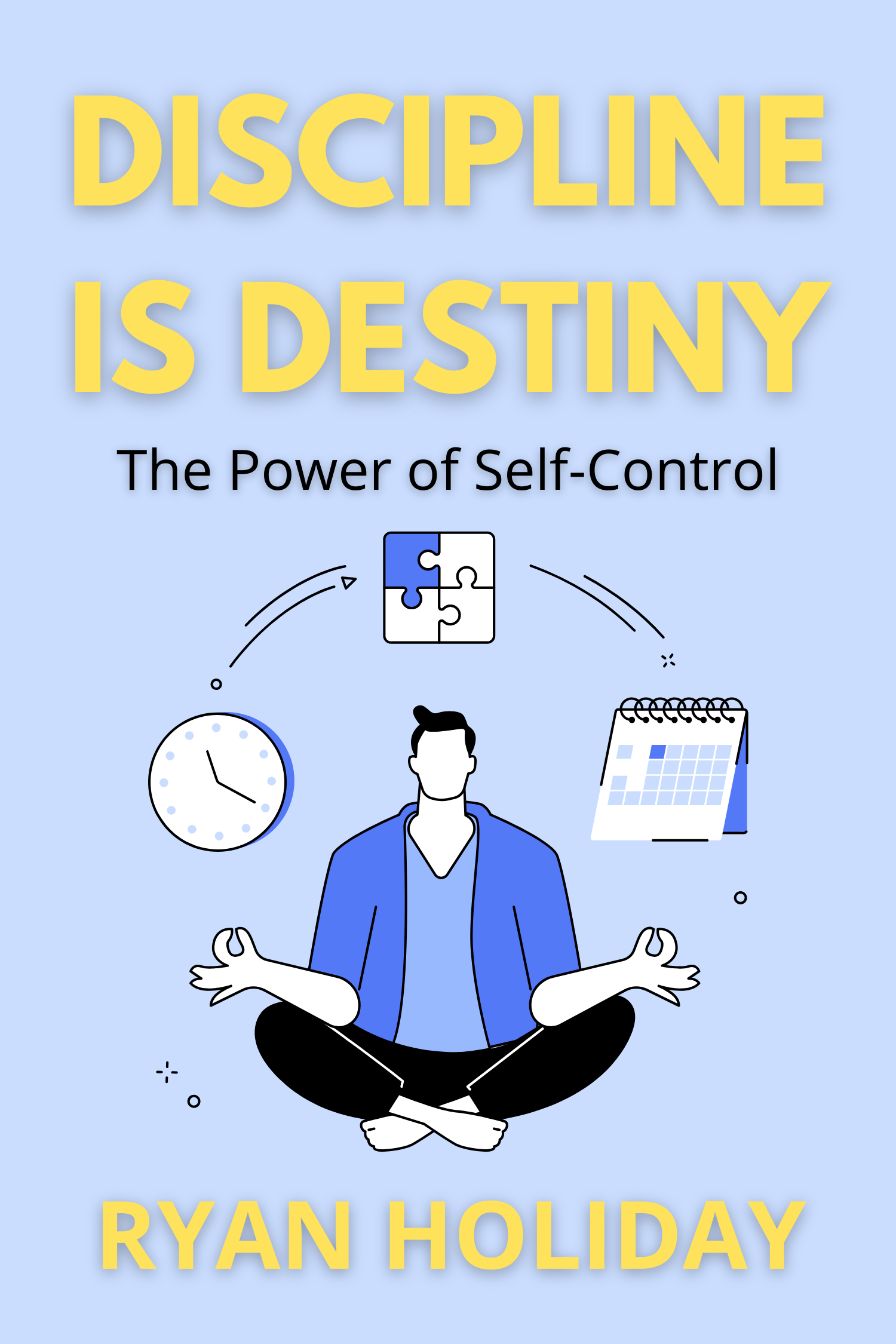 Discipline Is Destiny · Ryan Holiday