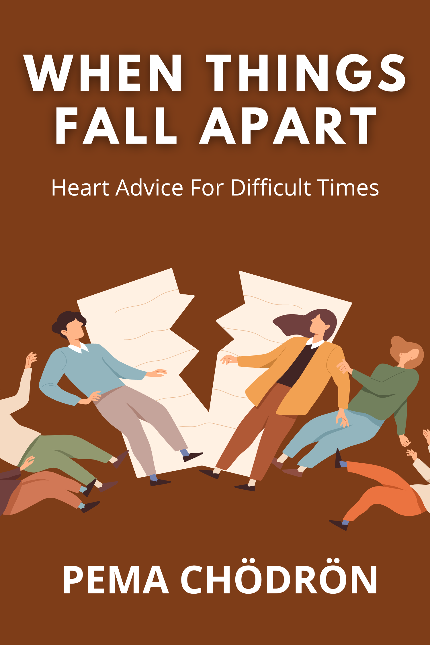 When Things Fall Apart · Pema Chödrön