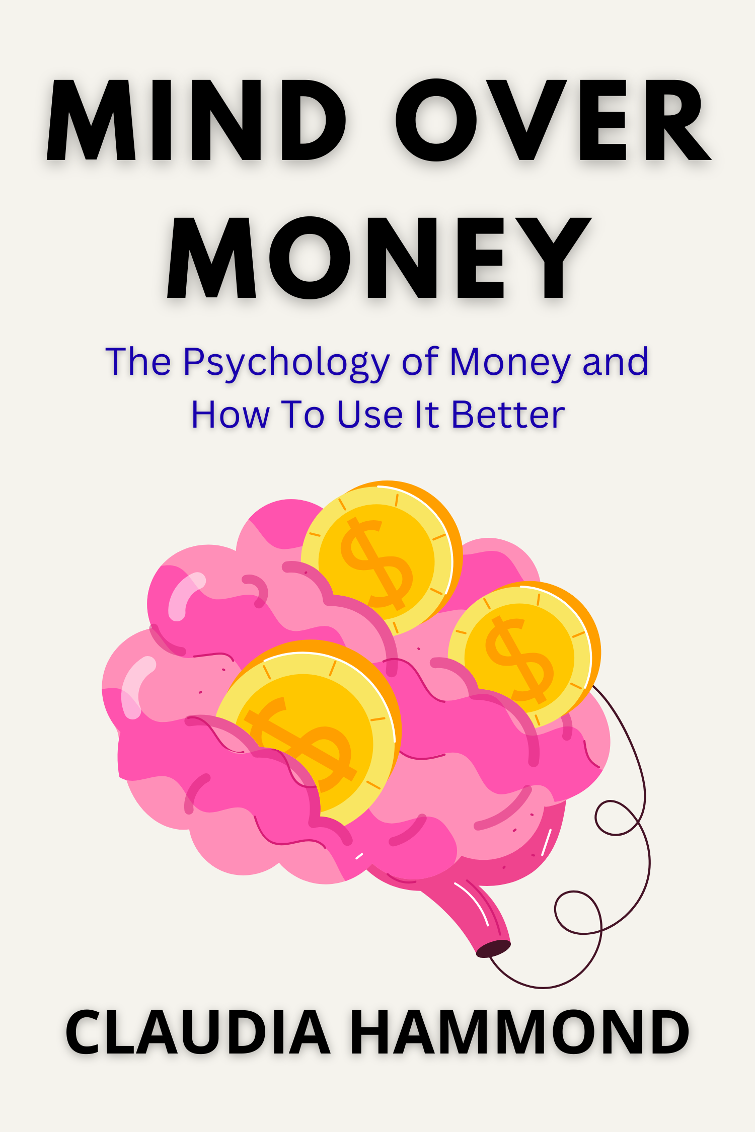 Mind Over Money · Claudia Hammond