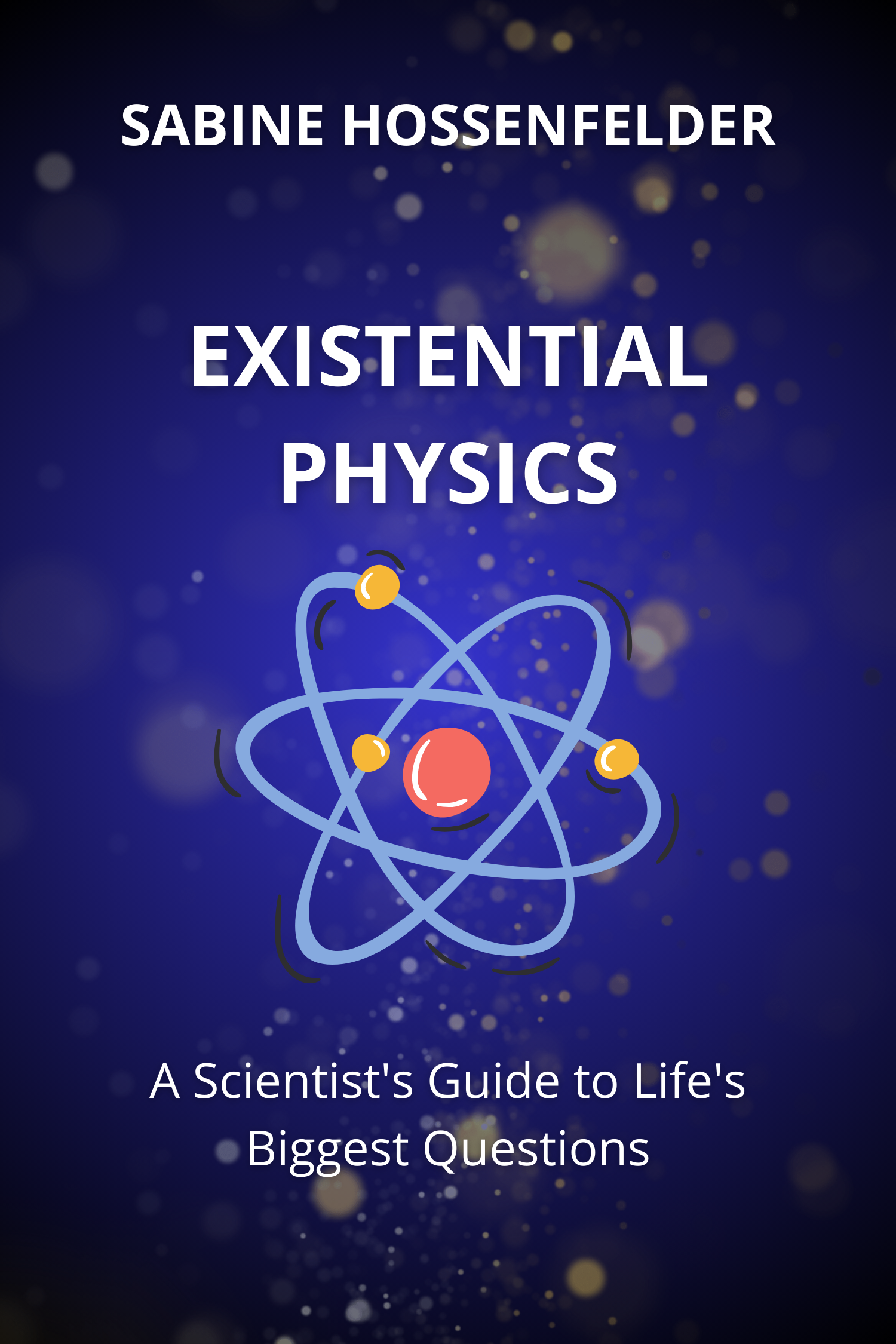 Existential Physics · Sabine Hossenfelder